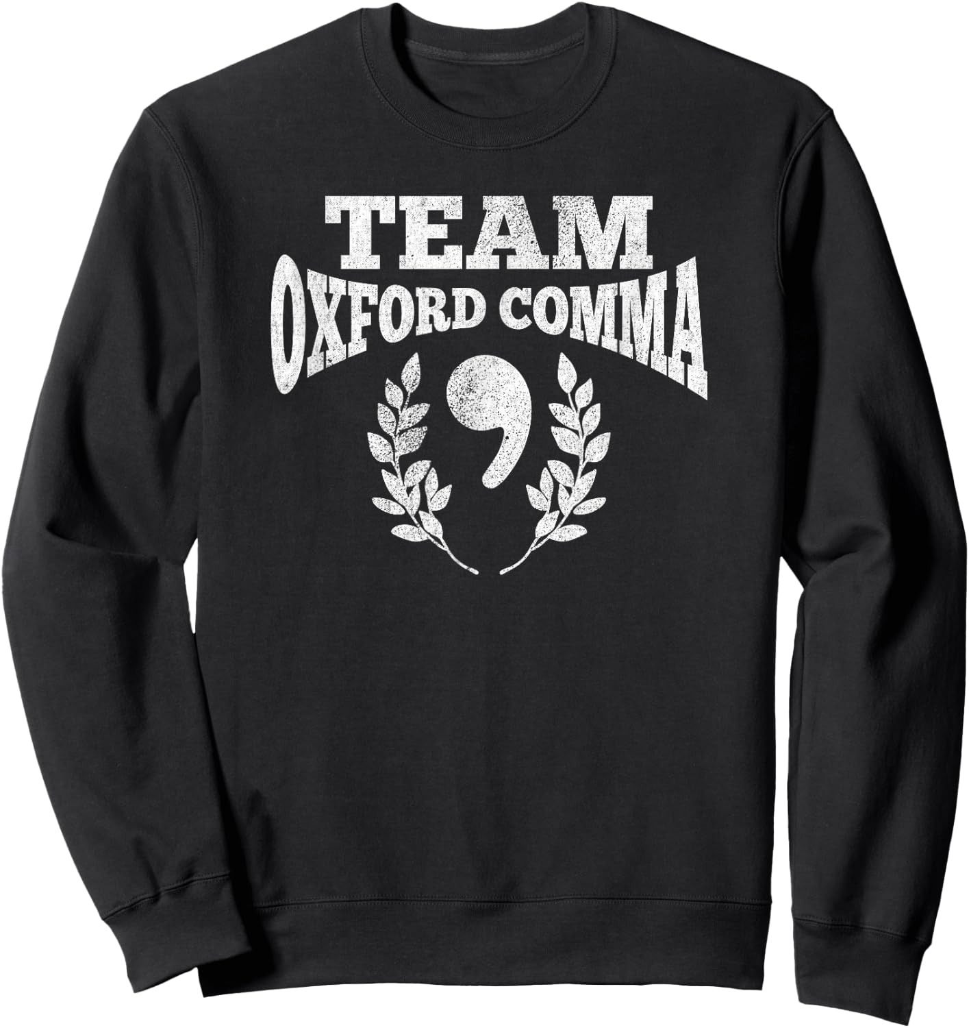 Team Oxford Comma Funny English Grammar Punctuation Sweatshirt - Sweatshirt | Black