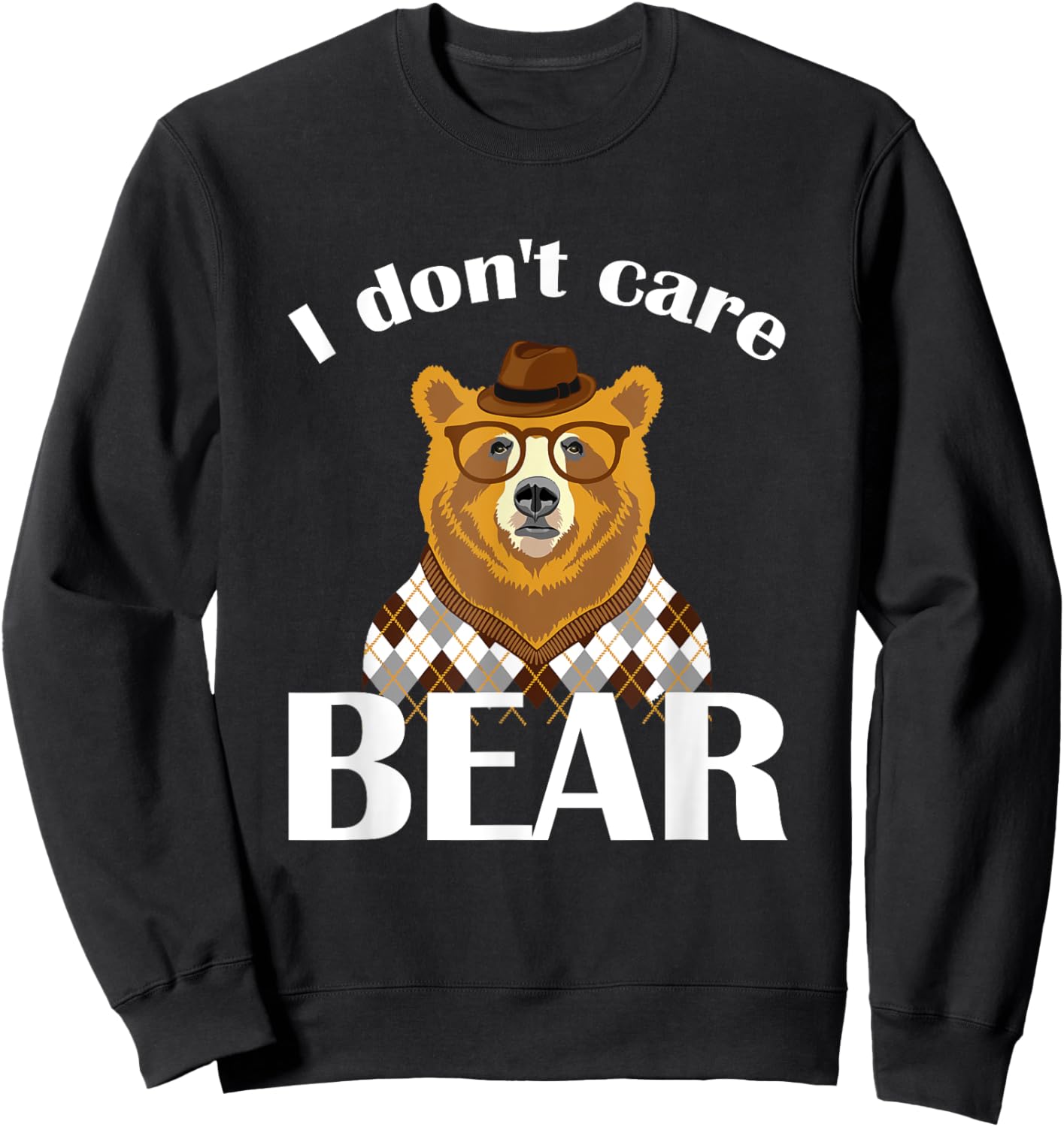 I Don't Care Bear Girls Boys Gift Sweatshirt - Sweatshirt | Black