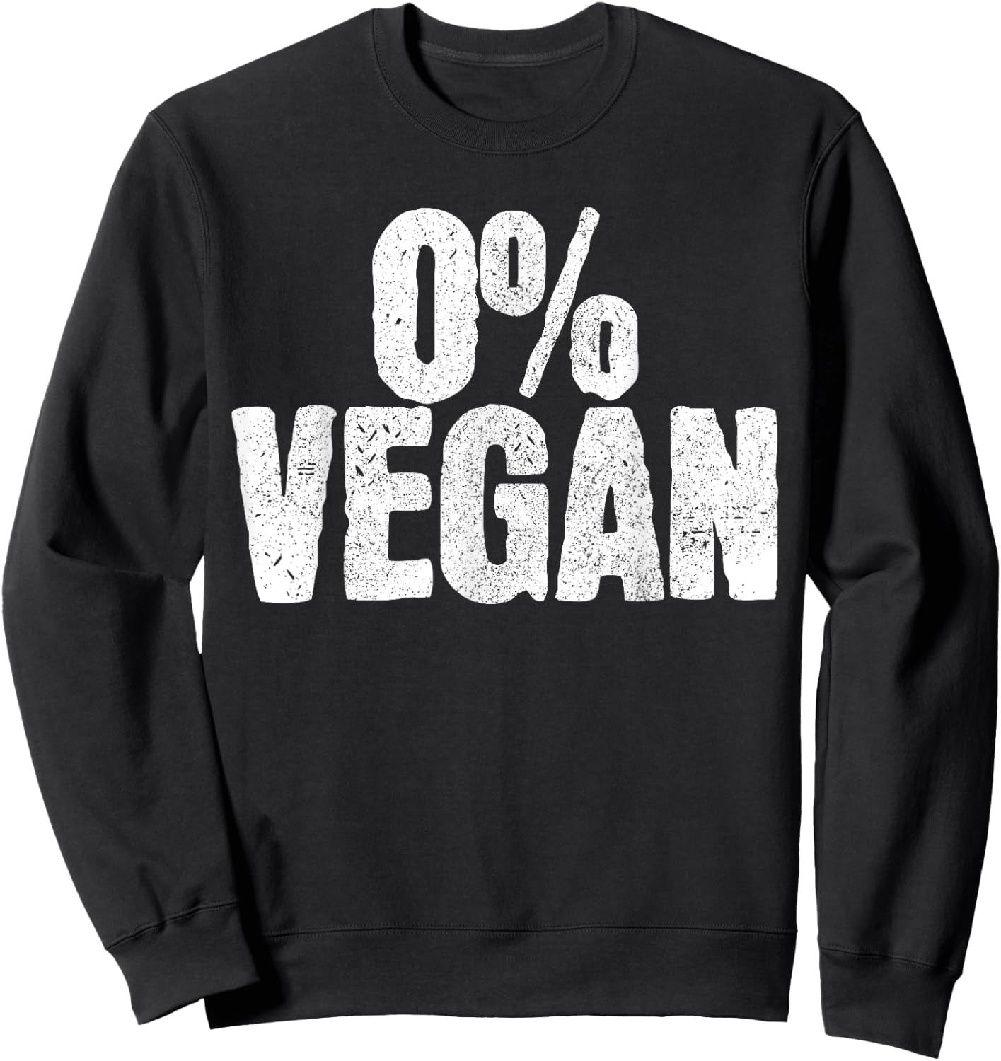 0% Vegan Shirt - Meat Lover Chef BBQ Funny Gift Sweatshirt - Sweatshirt | Black
