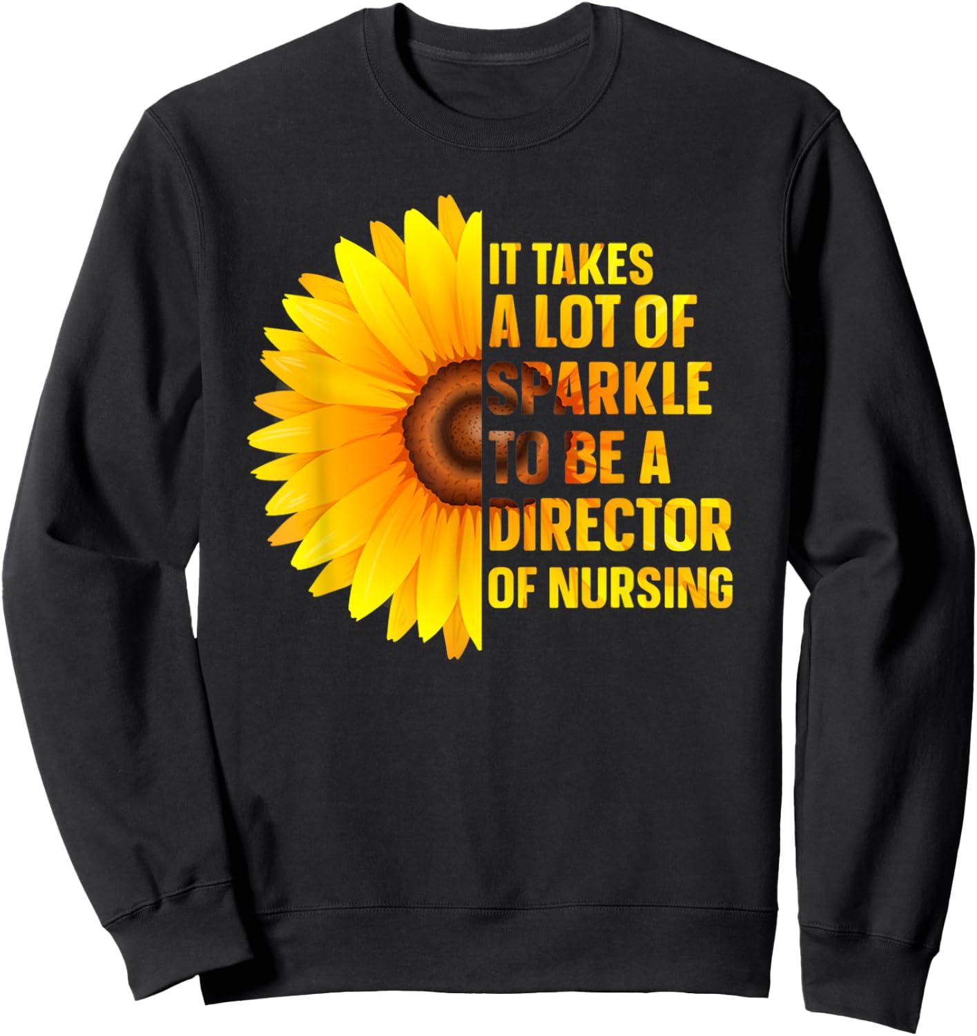 To Be A Director Of Nursing Director Nurse Director Sweatshirt - Sweatshirt | Black