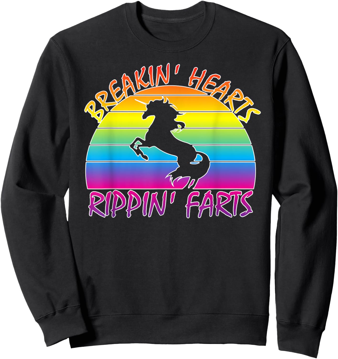 Funny Rainbow Unicorn Breaking Hearts Ripping Farts Sweatshirt - Sweatshirt | Black