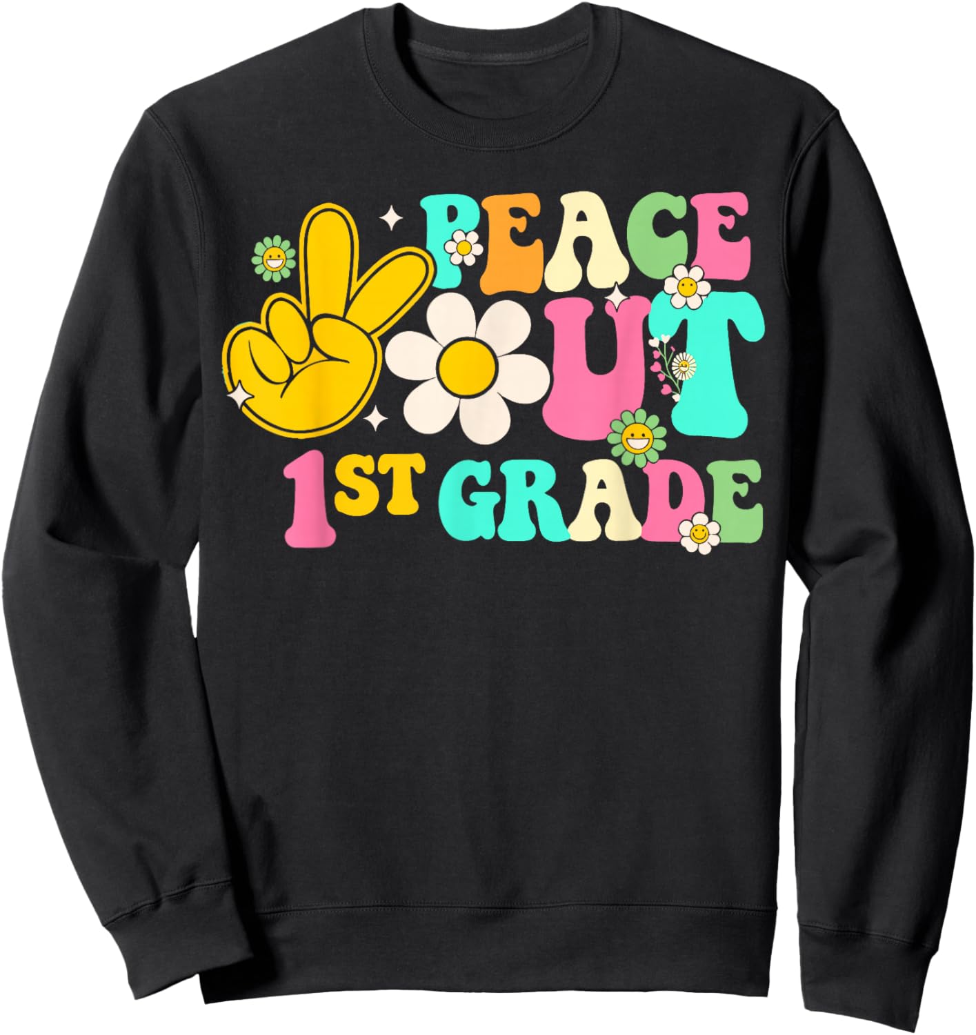 Peace Out 1st Grade, Last Day of School Groovy Sweatshirt - Sweatshirt | Black
