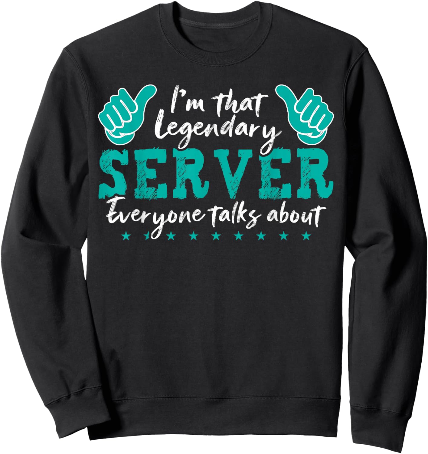 Legendary Server Funny Quote Sweatshirt - Sweatshirt | Black
