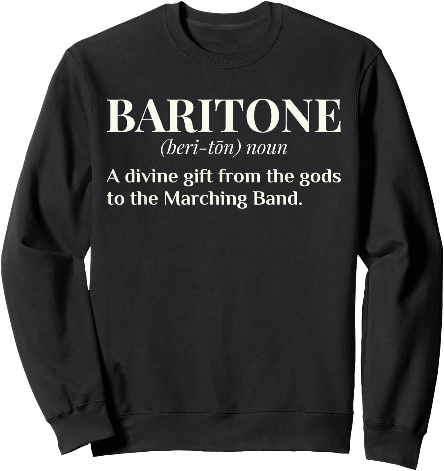 Baritone Definition Funny Marching Band Camp Gift Sweatshirt - Sweatshirt | Black