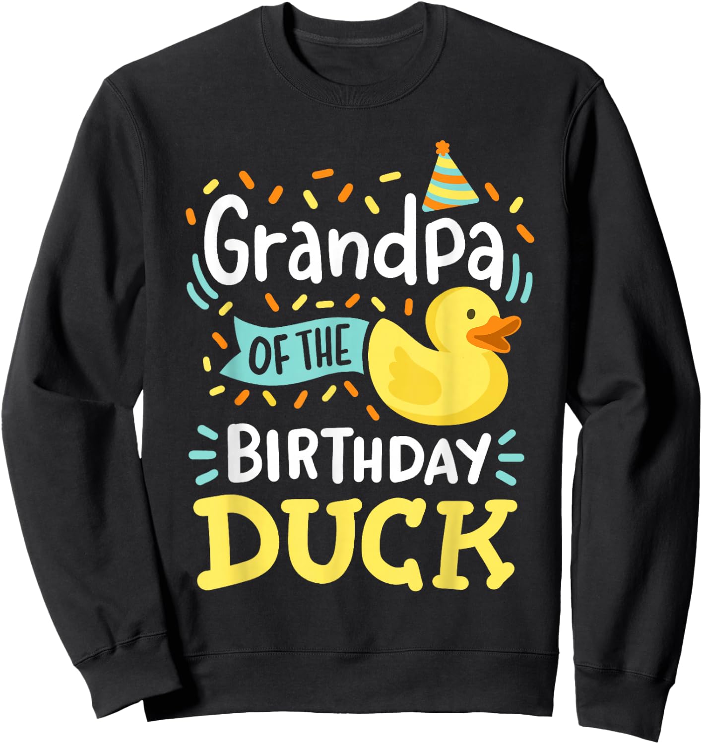 Grandpa Of The Birthday Duck Boy Rubber Duck Bday Family Sweatshirt - Sweatshirt | Black