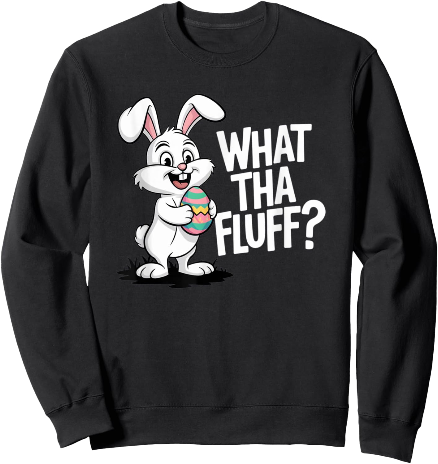 What Tha Fluff Funny Tie Dye Easter Bunny Sweatshirt - Sweatshirt | Black