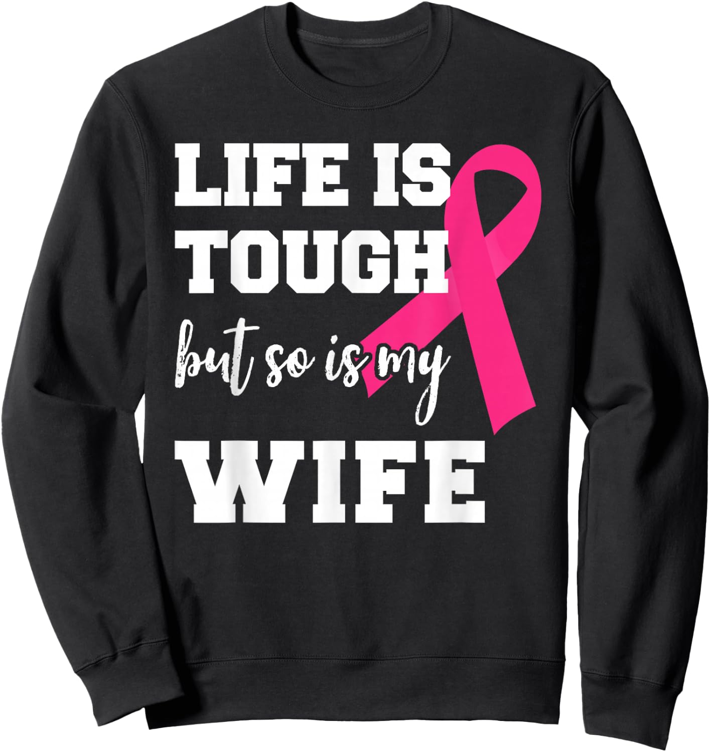 Breast Cancer For Husband Breast Cancer Month Support Sweatshirt - Sweatshirt | Black
