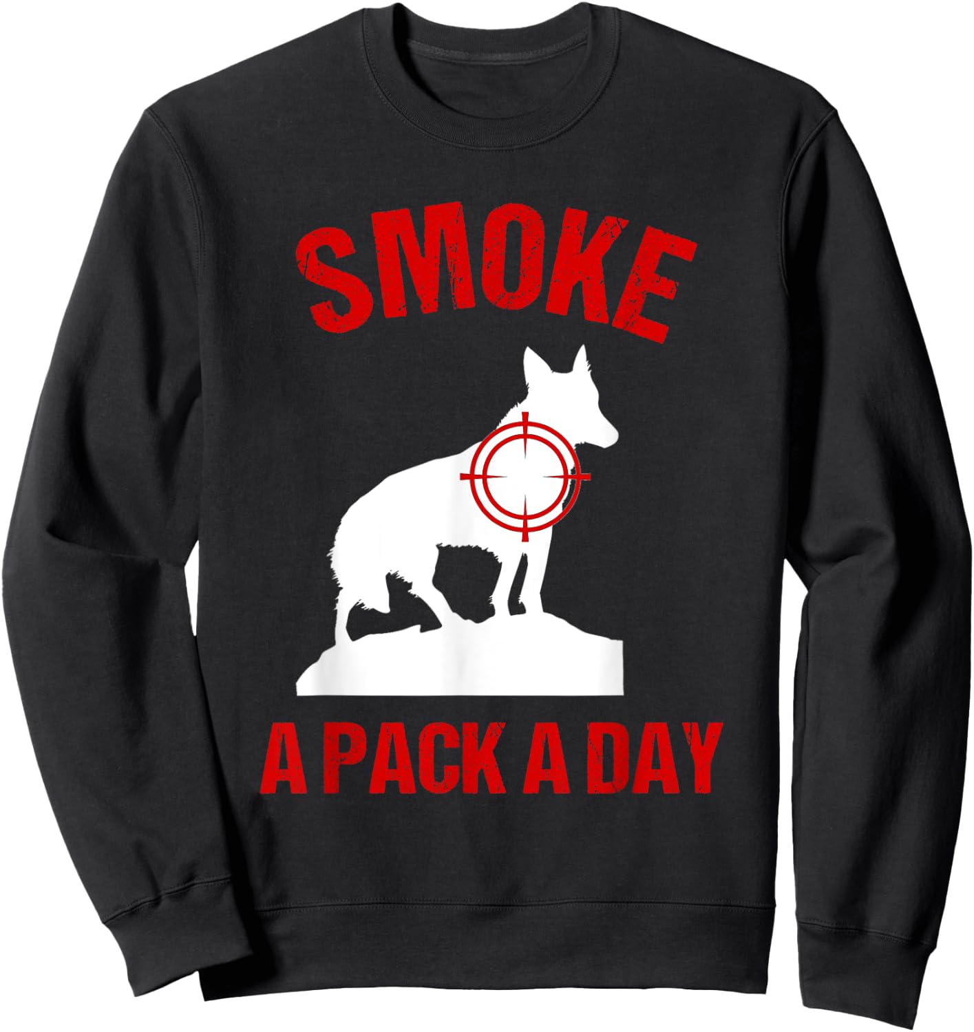 Smoke a Pack a Day Coyote Hunting Shirt Sweatshirt - Sweatshirt | Black