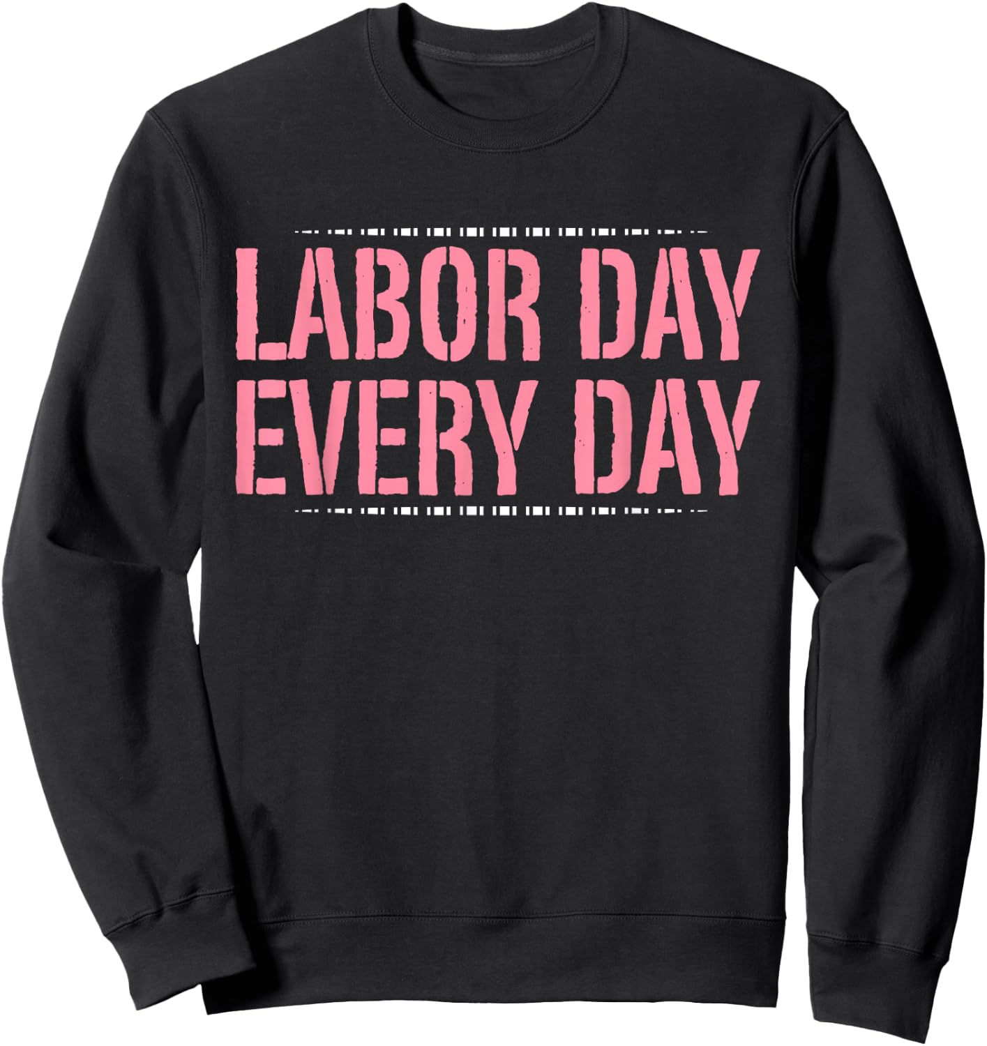Labor Day Every Day Midwife Sweatshirt - Sweatshirt | Black
