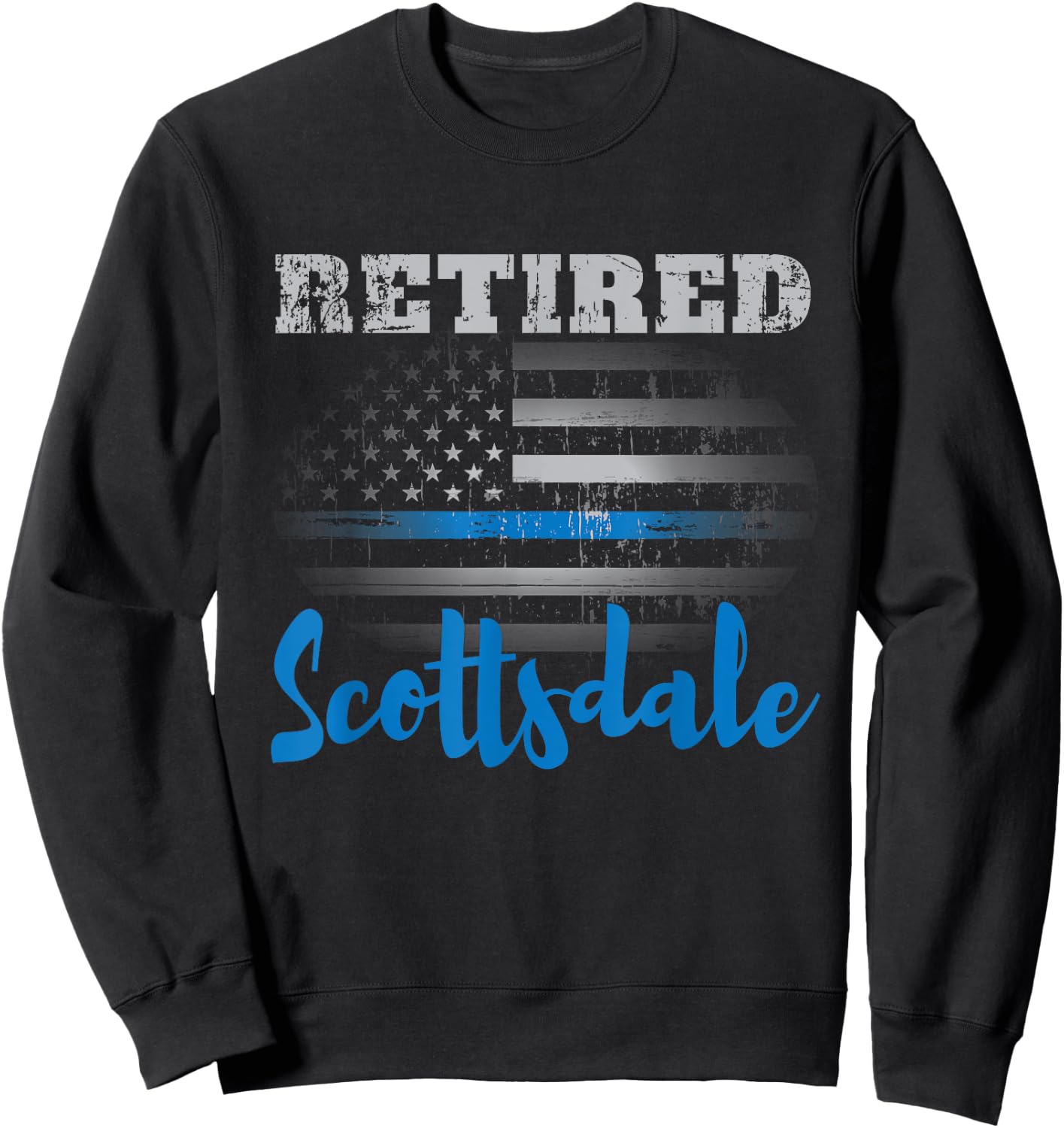 Retired Police Officer Scottsdale American Flag Design Women Men Sweatshirt - Sweatshirt | Black