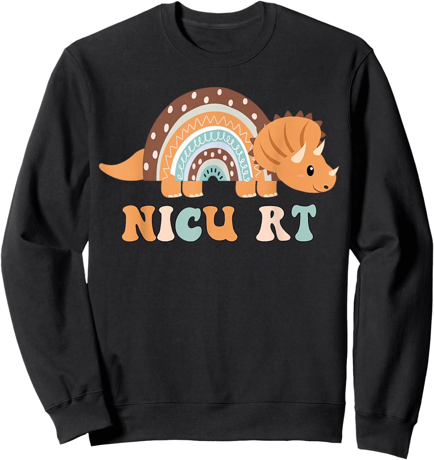 T-rex Dinosaur NICU RT Neonatal Respiratory Therapist , Small, Black Sweatshirt - Sweatshirt | Black