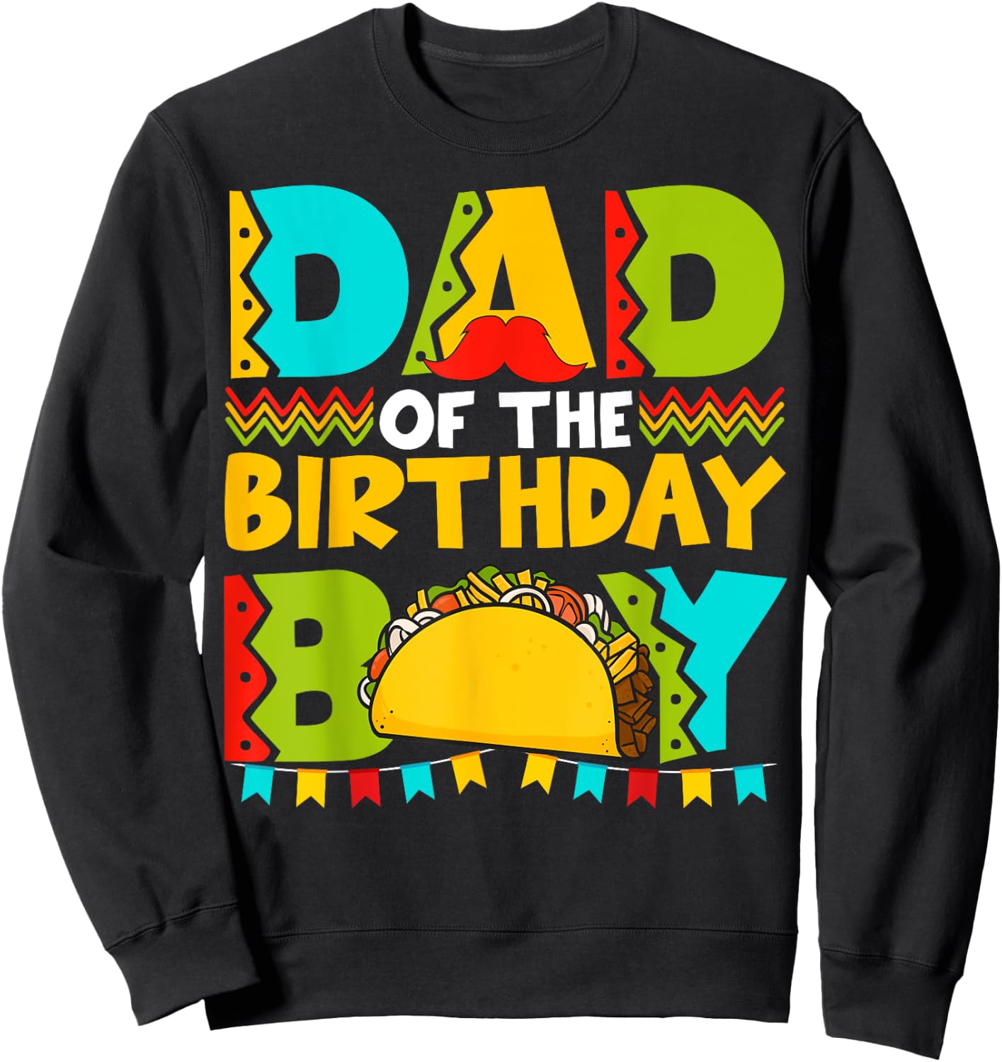 Dad of the Birthday Boy Taco Twosday Mexican Birthday Sweatshirt - Sweatshirt | Black