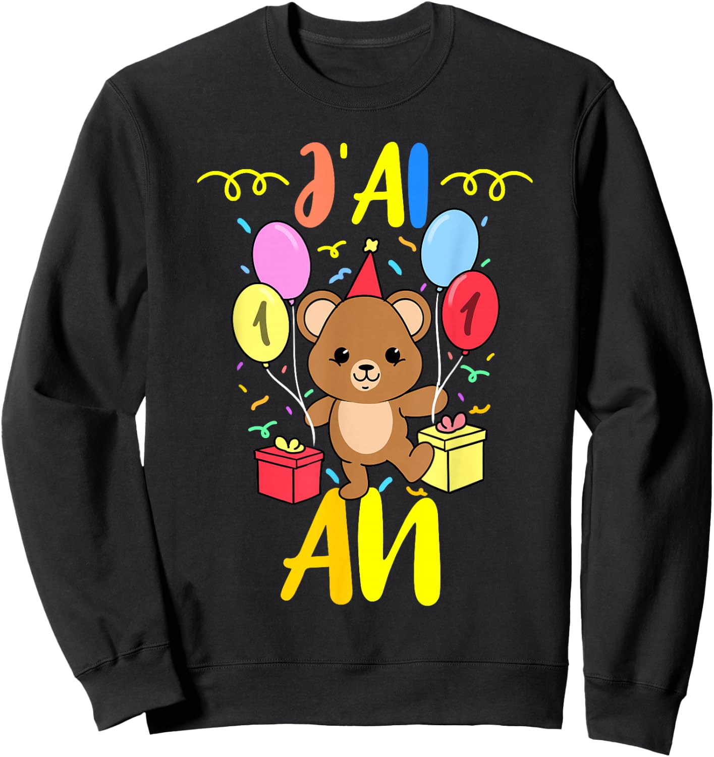 J'ai 1 An 1e Ours en peluche Anniversaire , Black, S Sweatshirt - Sweatshirt | Black