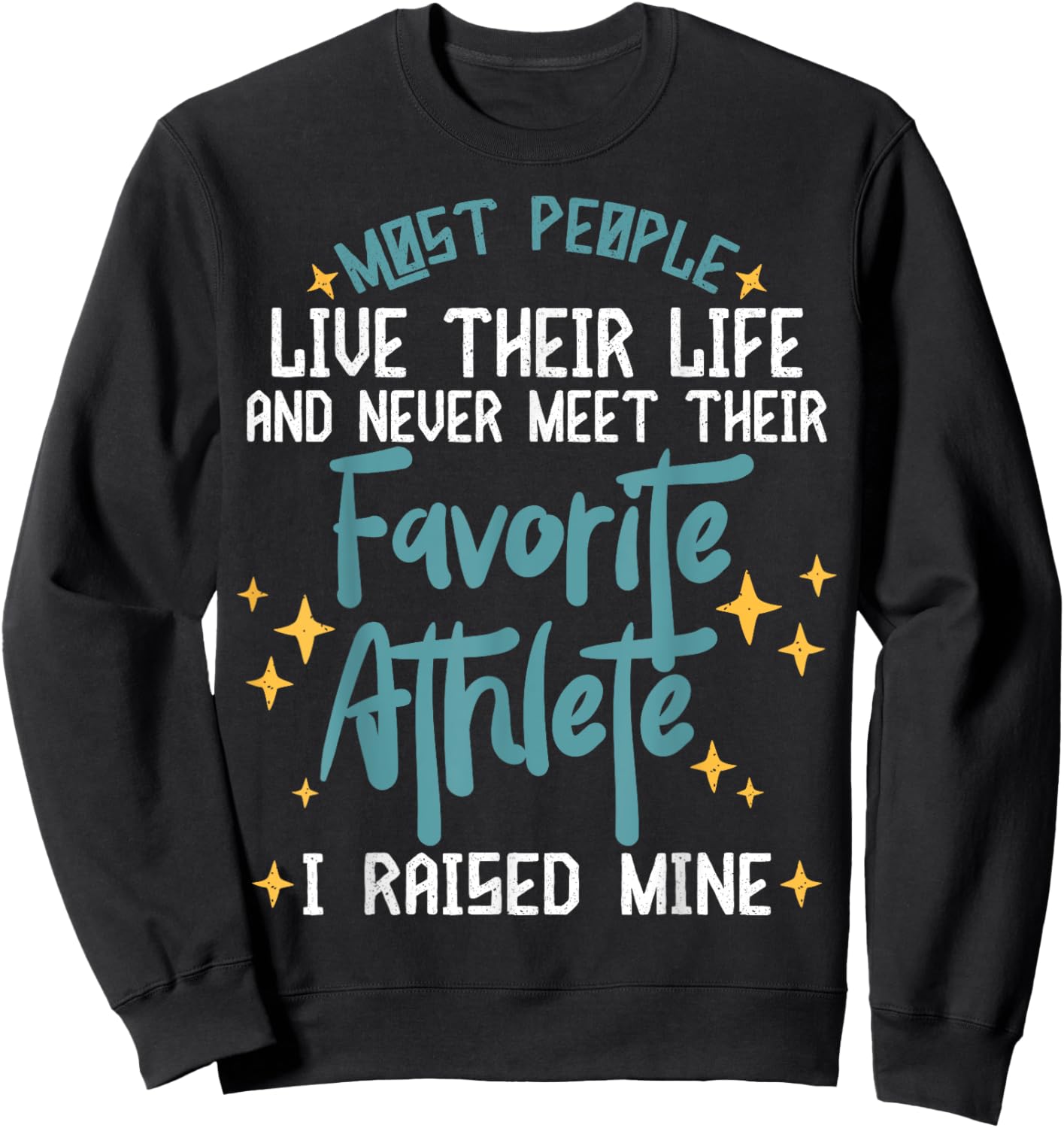 I Raised My Favorite Athlete Sports Parents Design Mom Dad Sweatshirt - Sweatshirt | Black