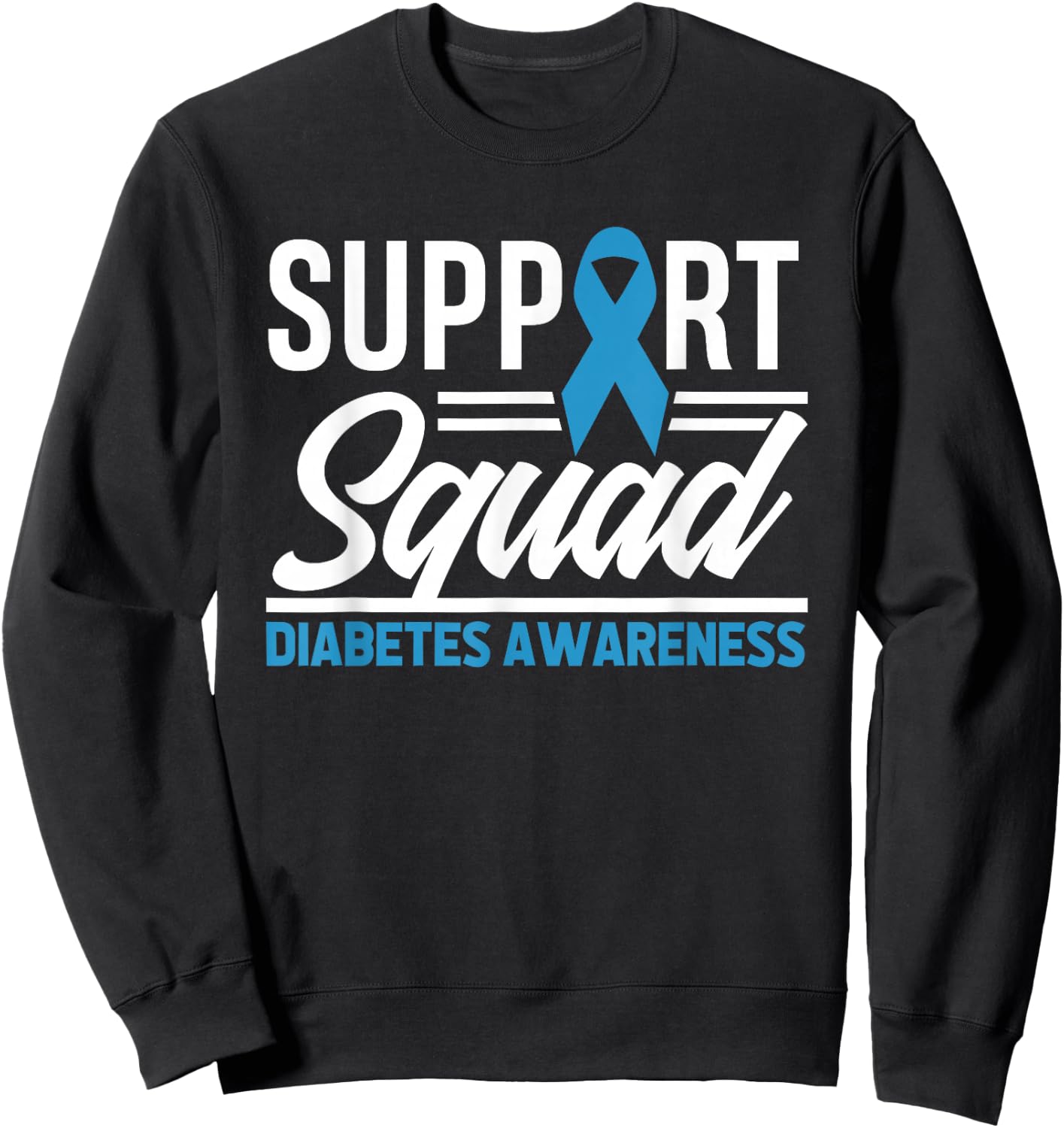 T1D T2D Warrior Support Squad Diabetes Awareness Sweatshirt - Sweatshirt | Black