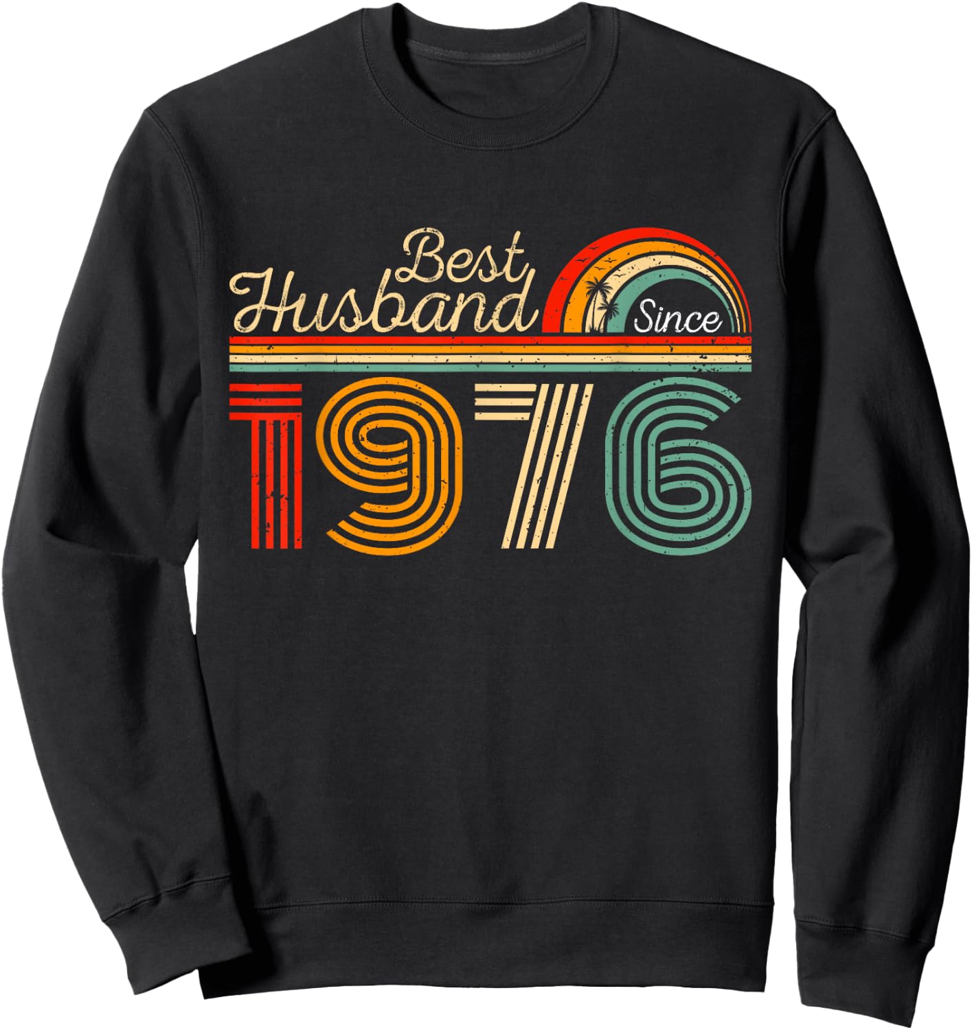 Best Husband Since 1976 Couples 1976 Wedding Anniversary Sweatshirt - Sweatshirt | Black