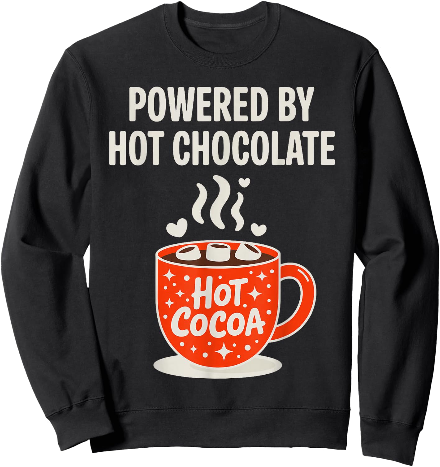 Best Hot Chocolate Art Women Hot Cocoa Hot Chocolate Sweatshirt - Sweatshirt | Black