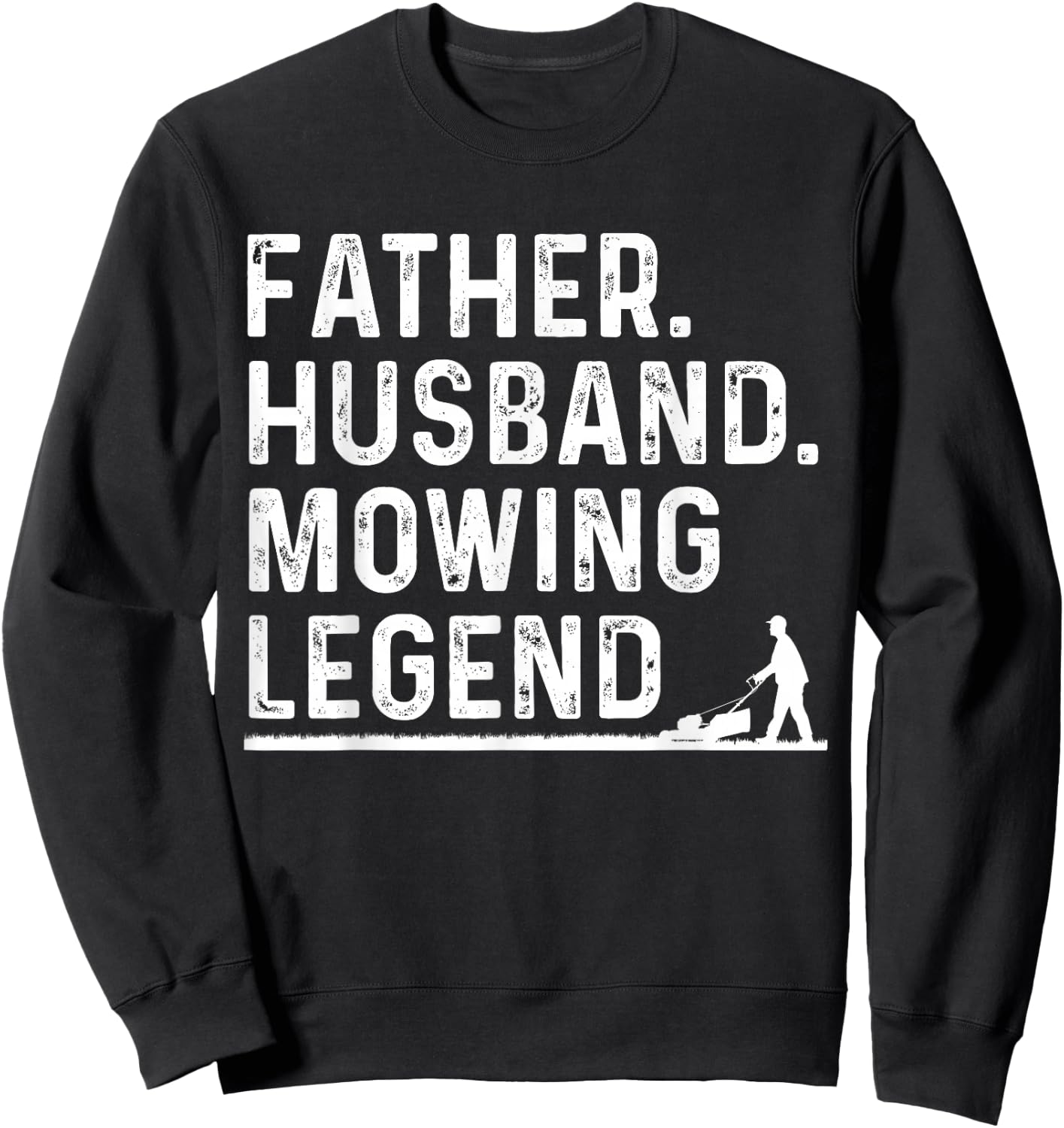 Funny Lawn Mower Design Dad Lawn Mowing Landscaping Sweatshirt - Sweatshirt | Black