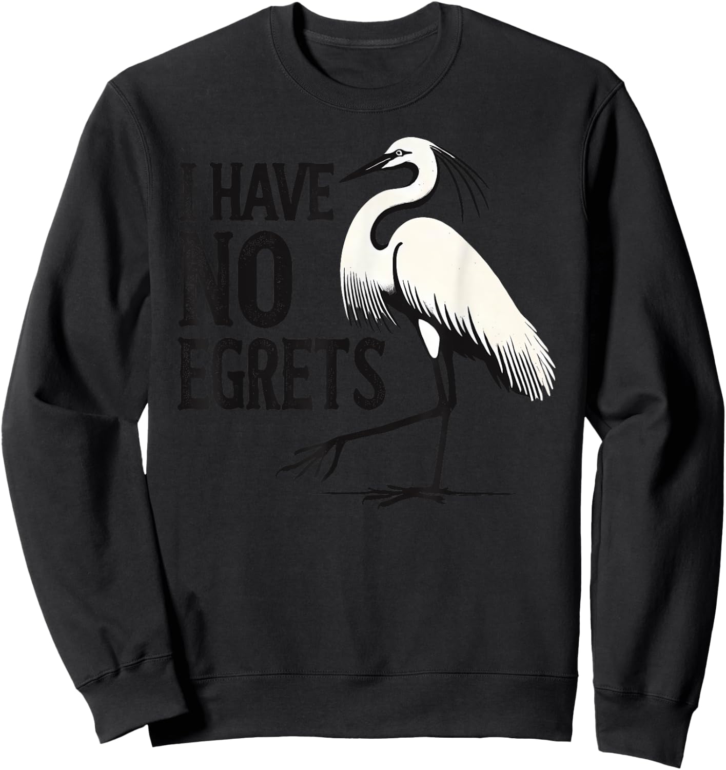 I Just Can't Co. Funny I Have No Egrets Regret Grey Cotton Blend Polyester 100% Casual Adult Sweatshirt - Sweatshirt | Black