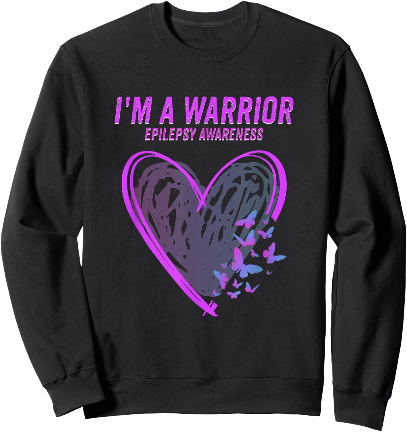 Epilepsy Awareness I'm A Warrior Heart Butterfly Sweatshirt - Sweatshirt | Black