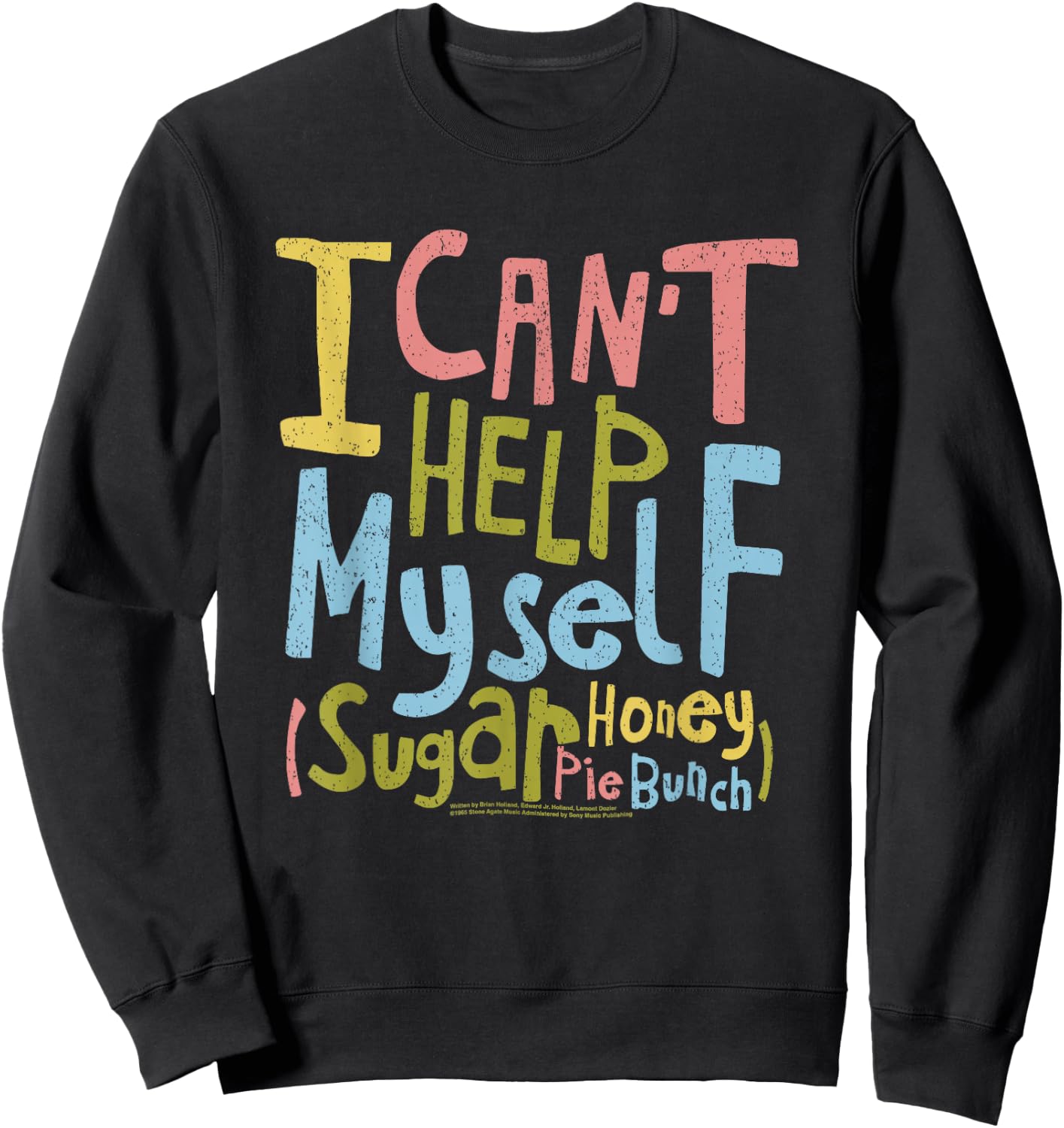 Can't Help Myself Lyric Four Tops Motown Sweatshirt - Sweatshirt | Black