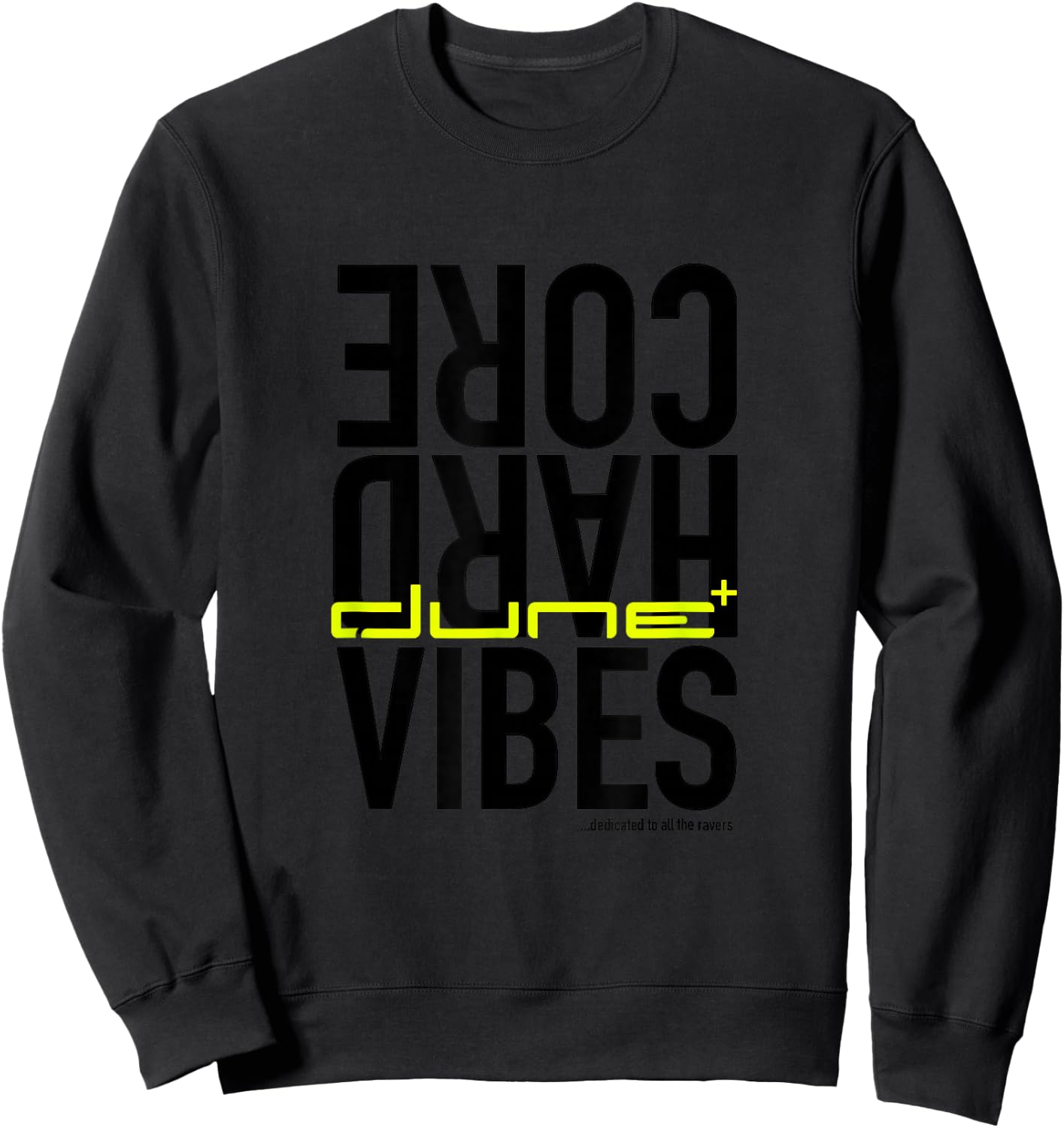 Dune – Hardcore Vibes Kollektion Sweatshirt - Sweatshirt | Black
