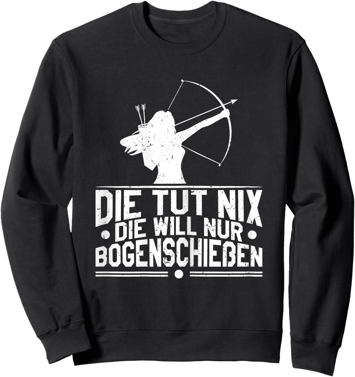 Women's Archer Funny Die Will Nur Archery , black Sweatshirt - Sweatshirt | Black