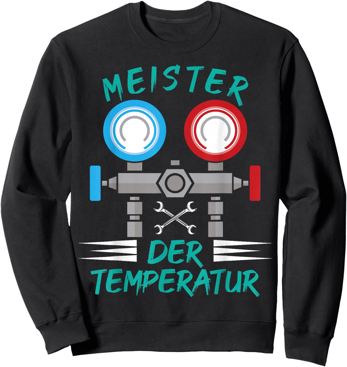 Kältetechniker Klimatechniker Kältetechnikmeister Meister der Temperatur , Herren, Schwarz, S, Kurzarm, , Sommer, Herbst Sweatshirt - Sweatshirt | Black