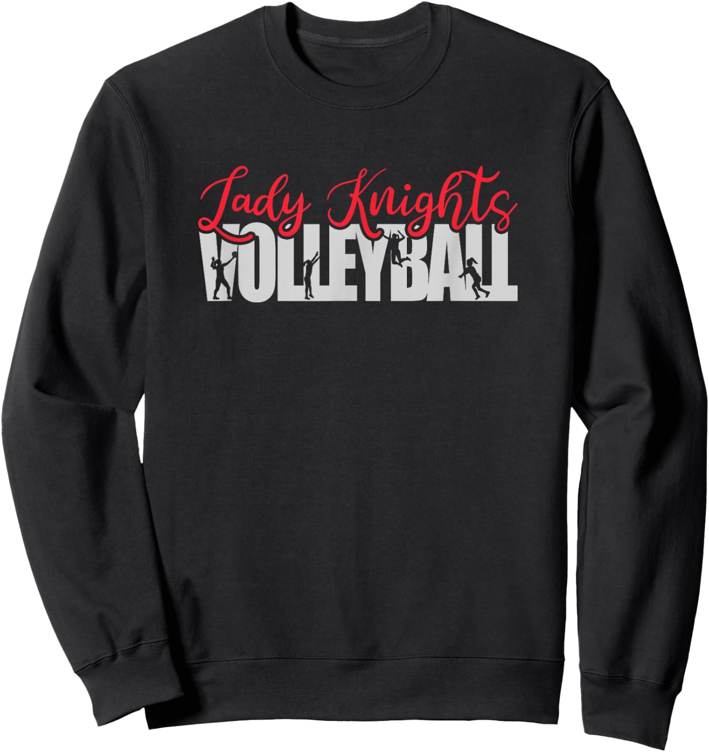 Lady Knights Volleyball Team Mascot Spirit Wear Sweatshirt - Sweatshirt | Black