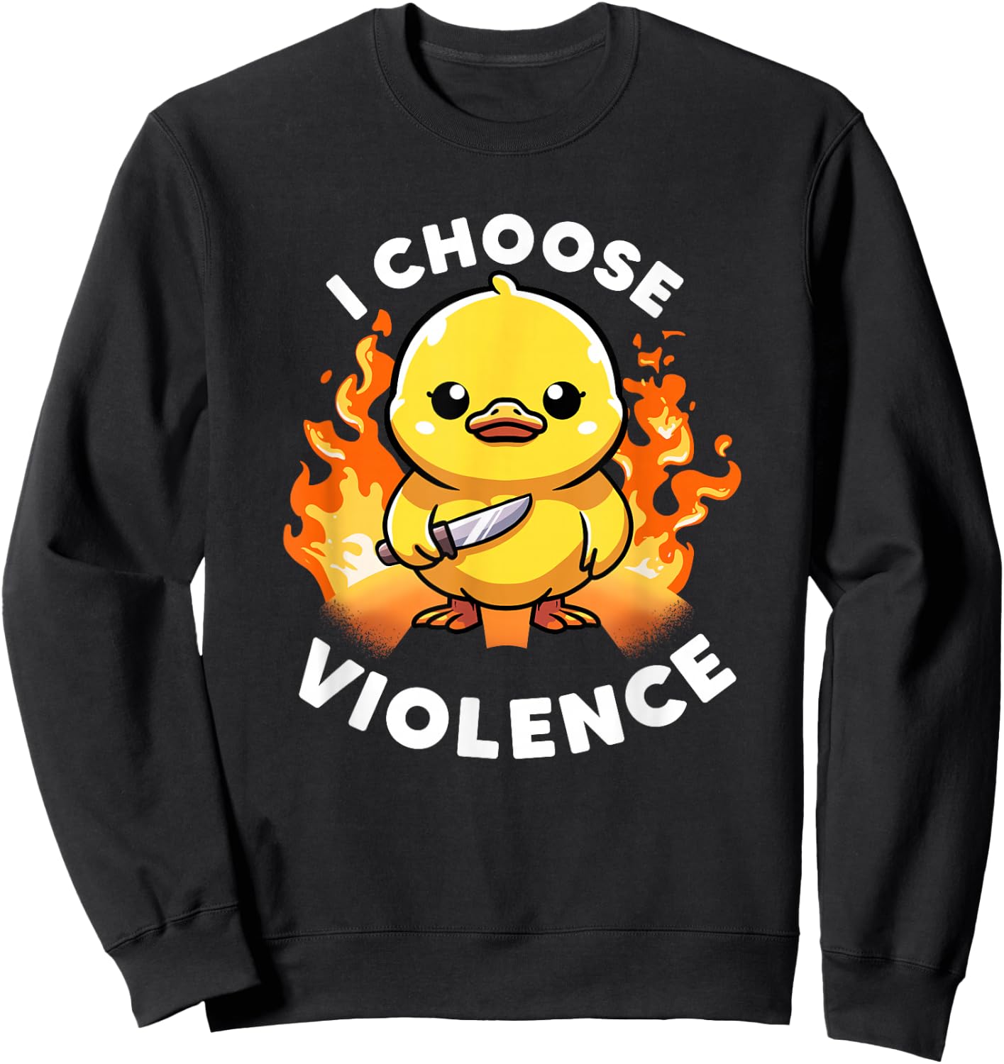 I Choose Violence Today Duck Irony And Sarcasm Funny Duck Sweatshirt - Sweatshirt | Black