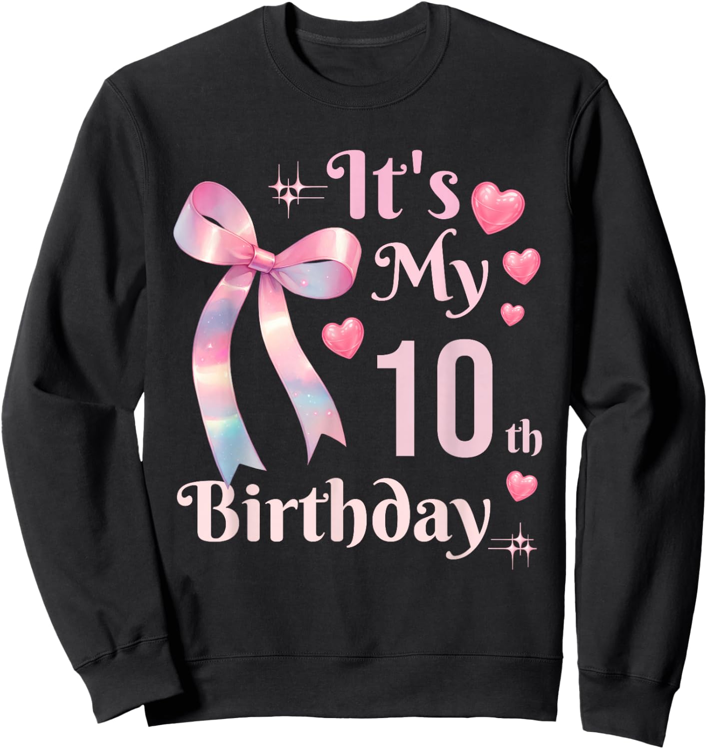 It's My 10th Birthday Coquette Bow 10 Year Old Birthday Girl Sweatshirt - Sweatshirt | Black