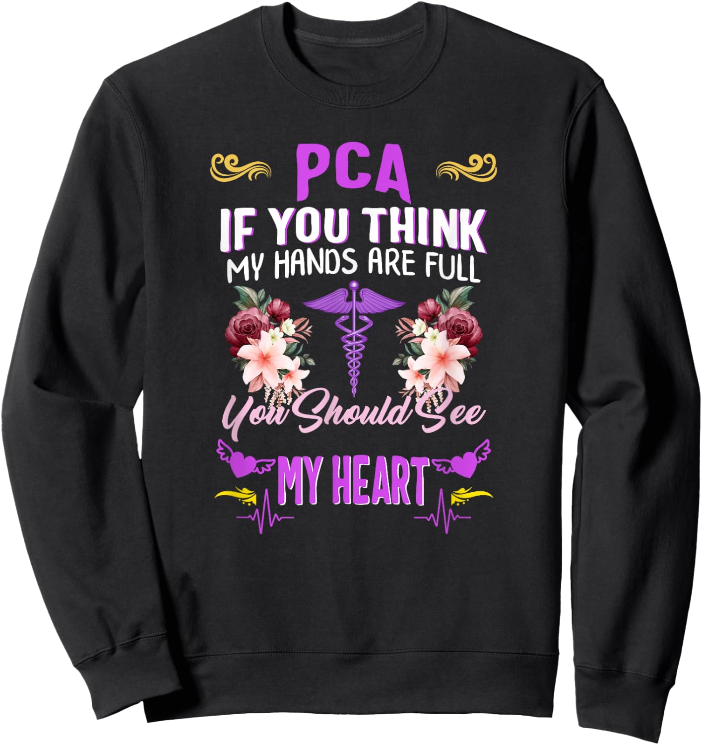 PCA Nurse Heart Nurses Week Nursing Patient Care Assistant Sweatshirt - Sweatshirt | Black