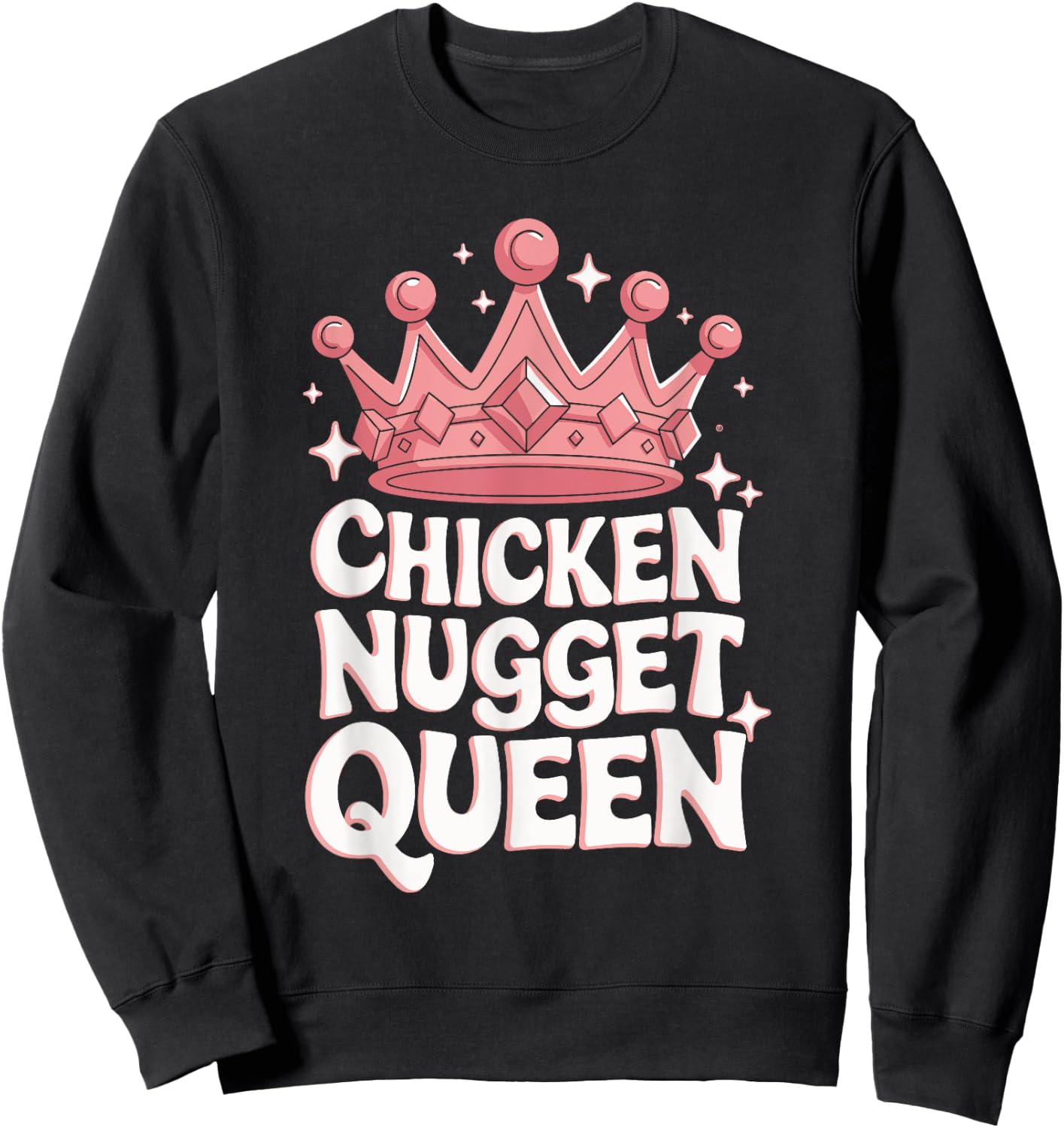 Chicken Nugget Queen Sweatshirt - Sweatshirt | Black