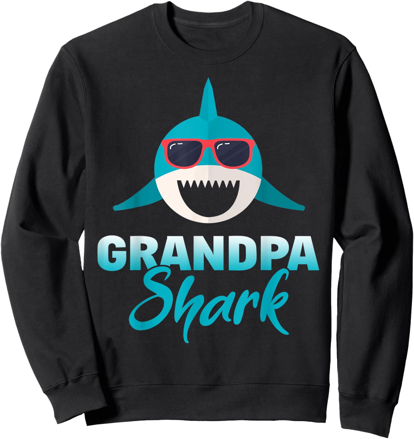 Grandpa Shark Wearing Cool Sunglasses Grandpa Gift Sweatshirt - Sweatshirt | Black