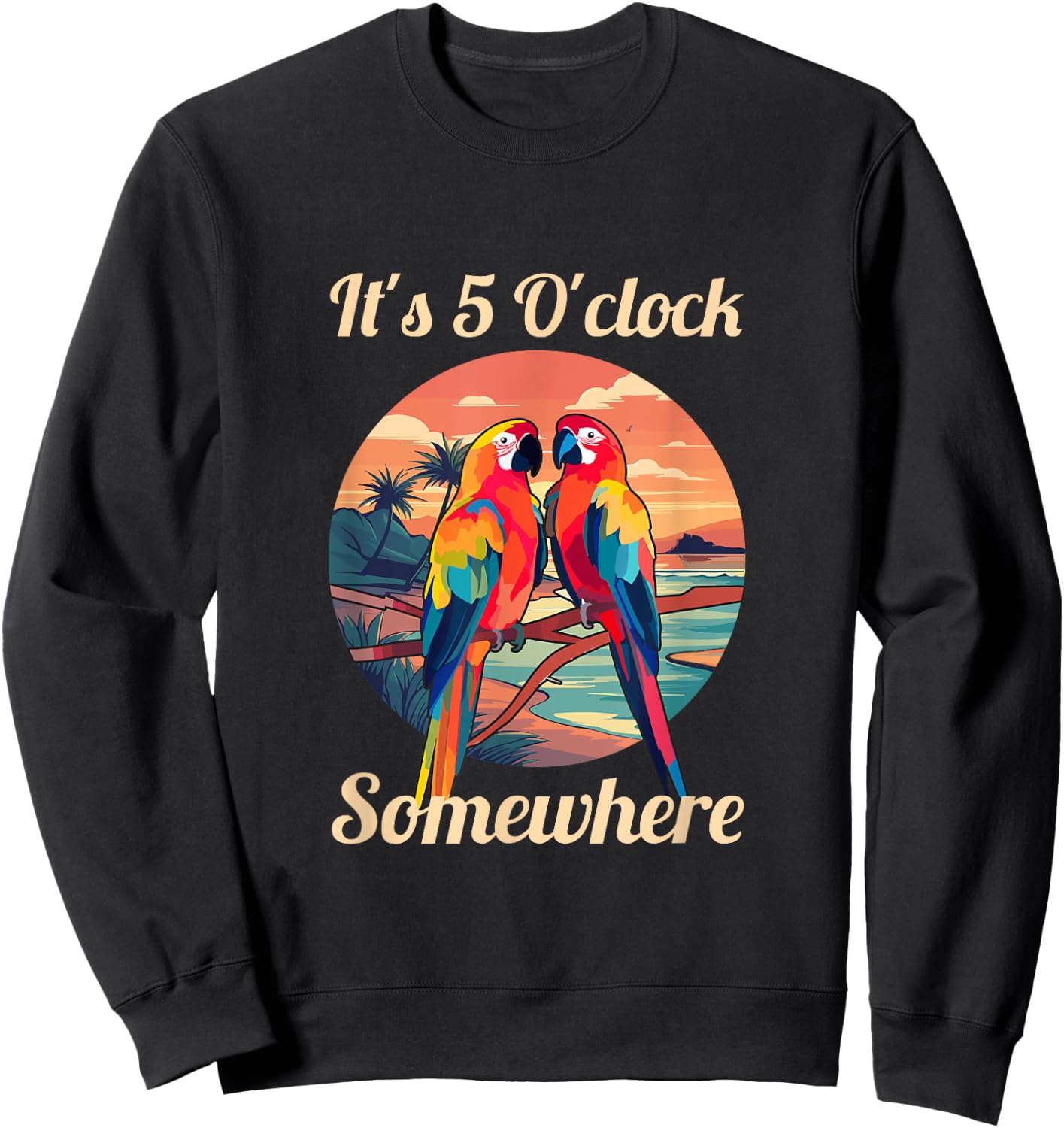 It's 5 O'clock Somewhere Parrot Drunk Margarita Cocktail Tequila Alcoholic Drinks , Small, Black Sweatshirt - Sweatshirt | Black