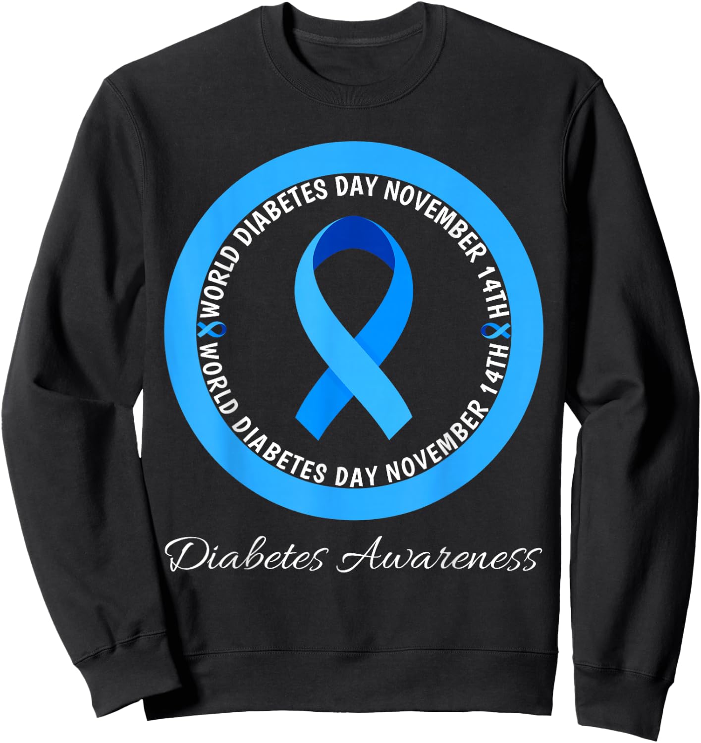World Diabetes Day 2023 Type 1 Type 2 Diabetes Awareness Sweatshirt - Sweatshirt | Black