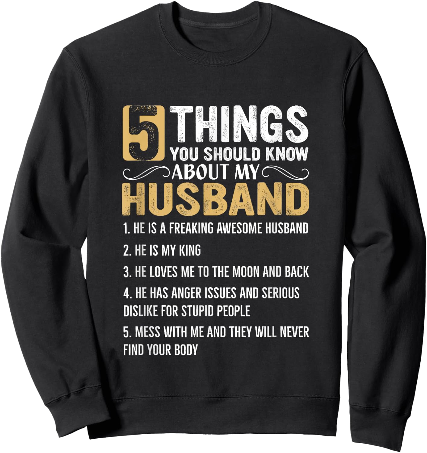5 Things You Should Know About My Husband Sweatshirt - Sweatshirt | Black