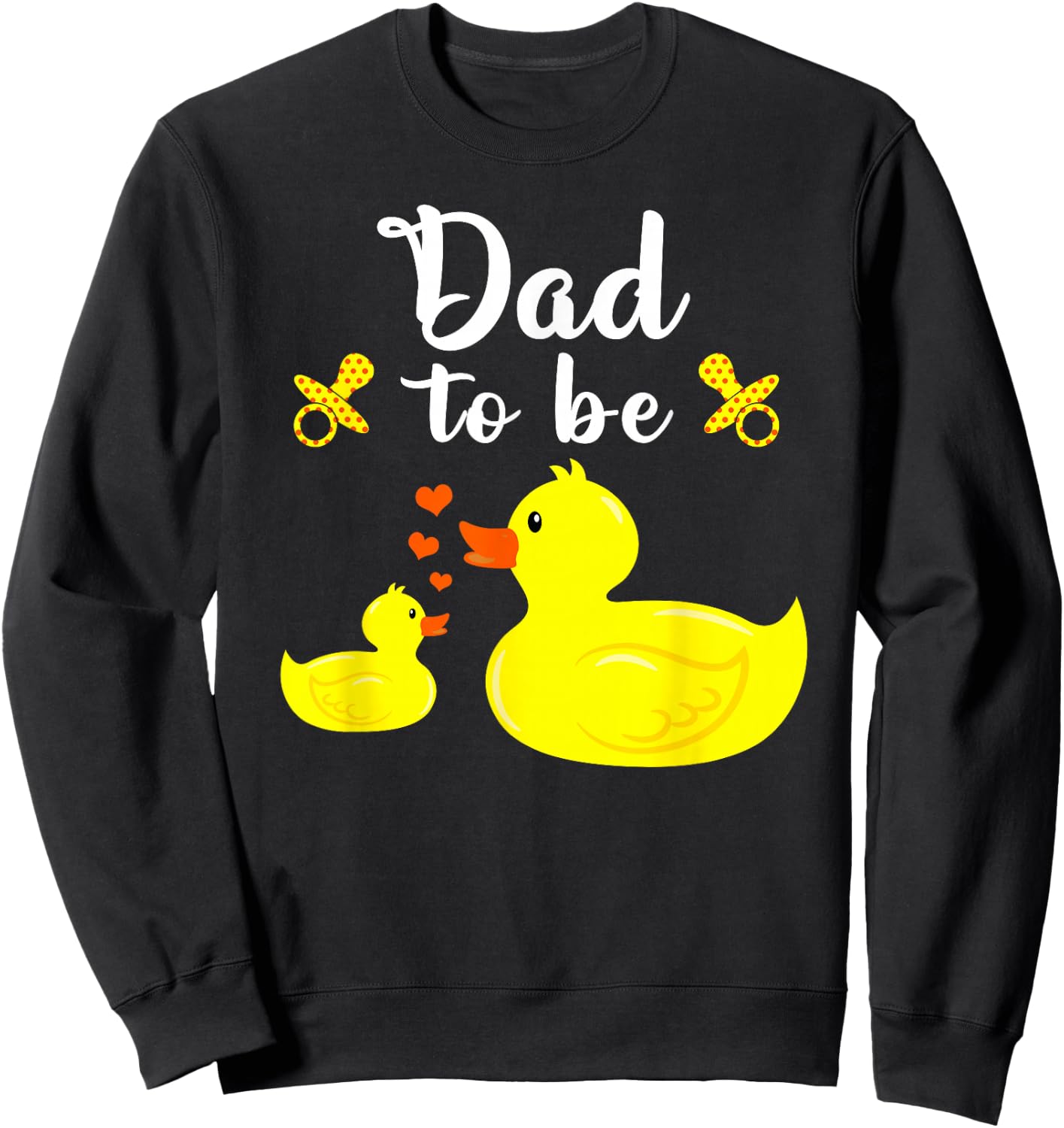 Dad To Be Yellow Duck Baby Shower For Boy Or Girl Sweatshirt - Sweatshirt | Black