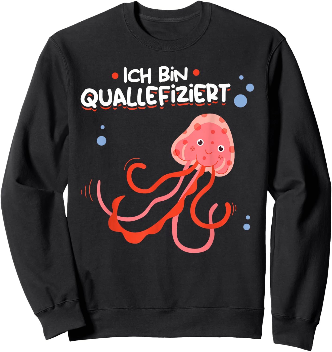 "Ich bin Quallefiziert" Jellyfish Lovers Jellyfish , black, s Sweatshirt - Sweatshirt | Black