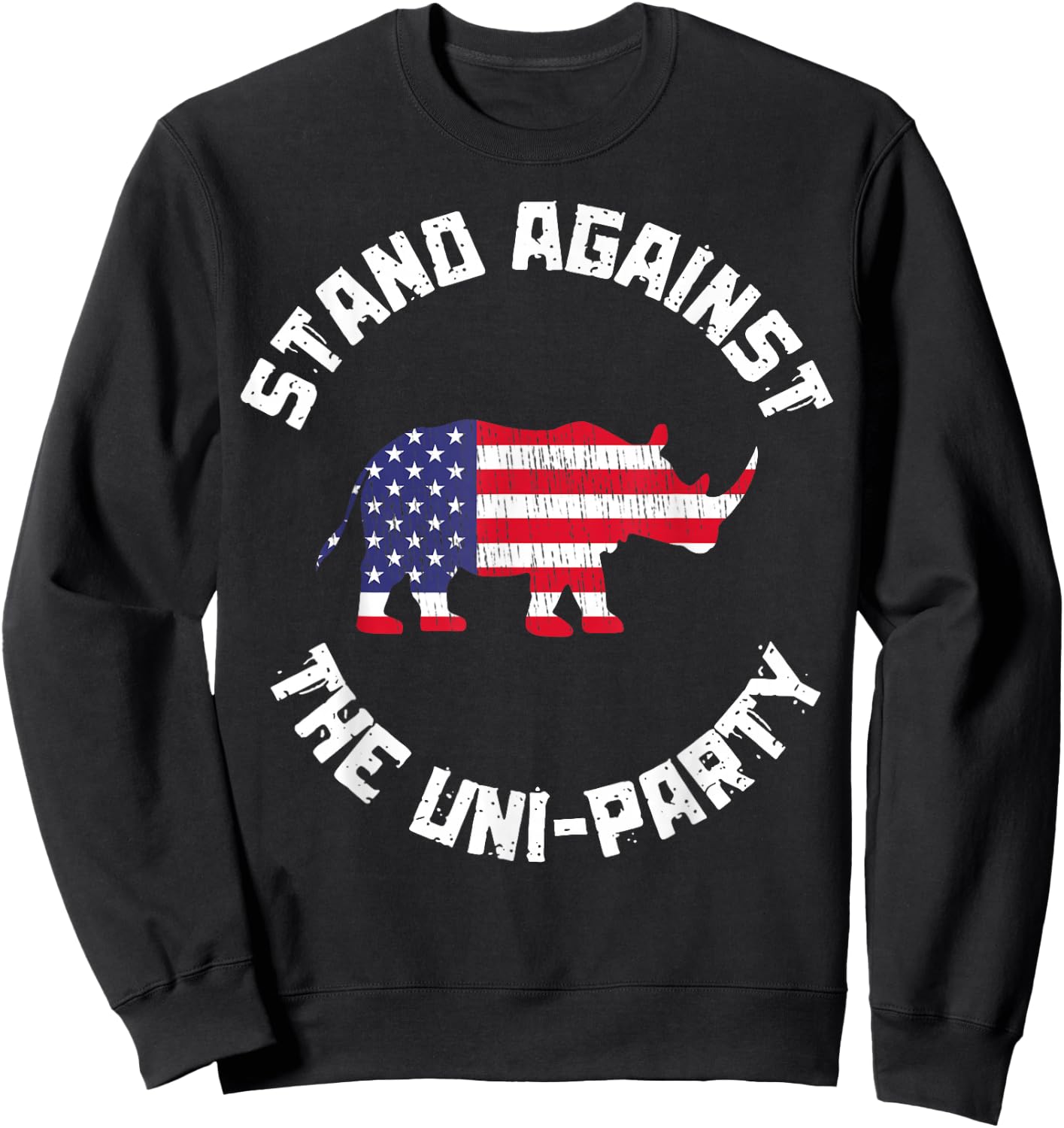 Stand Against The Uni-Party Funny Rhino America Flag Sweatshirt - Sweatshirt | Black