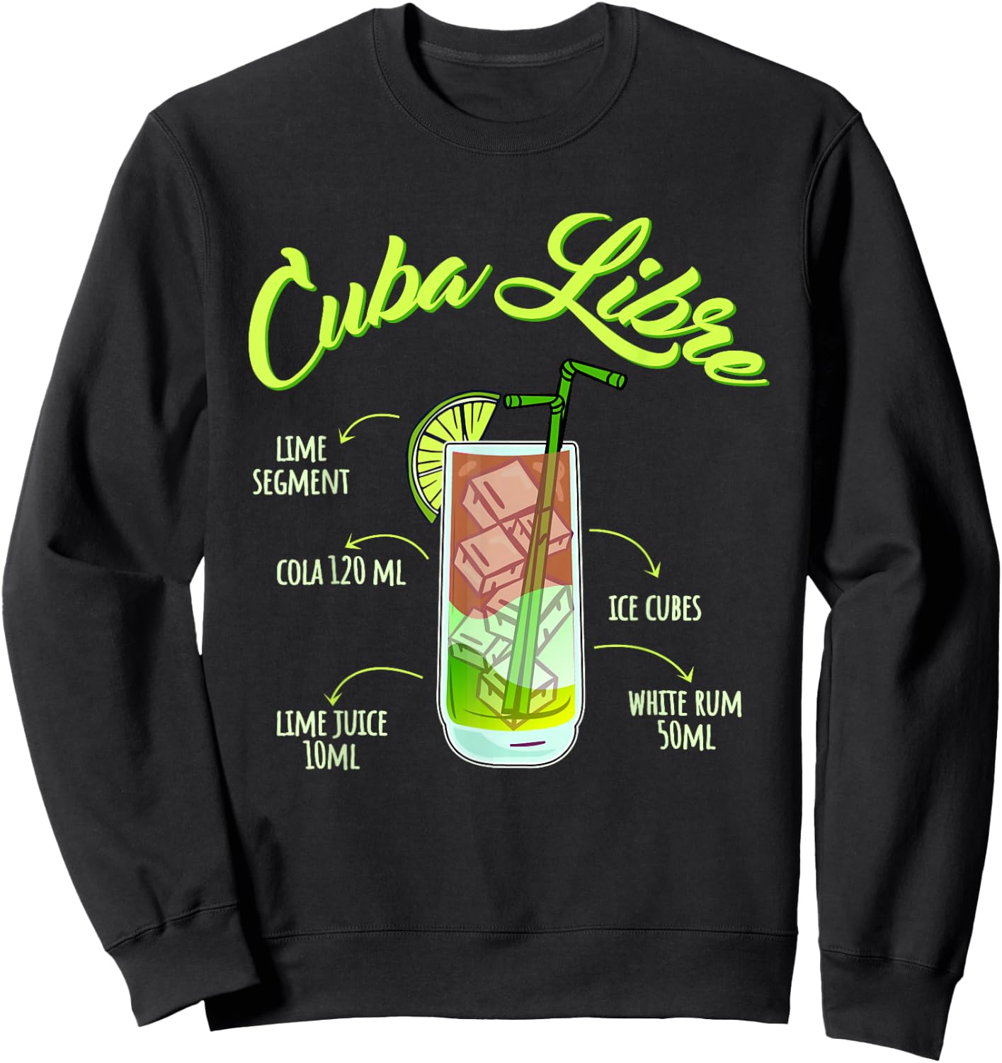 Most Famous Rum Drink Cuba Libre , black Sweatshirt - Sweatshirt | Black