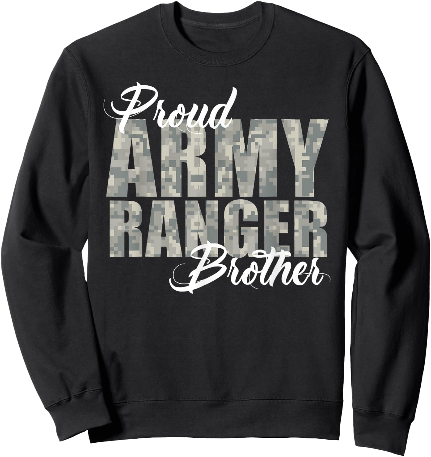 Proud Army Ranger Brother Sweatshirt - Sweatshirt | Black