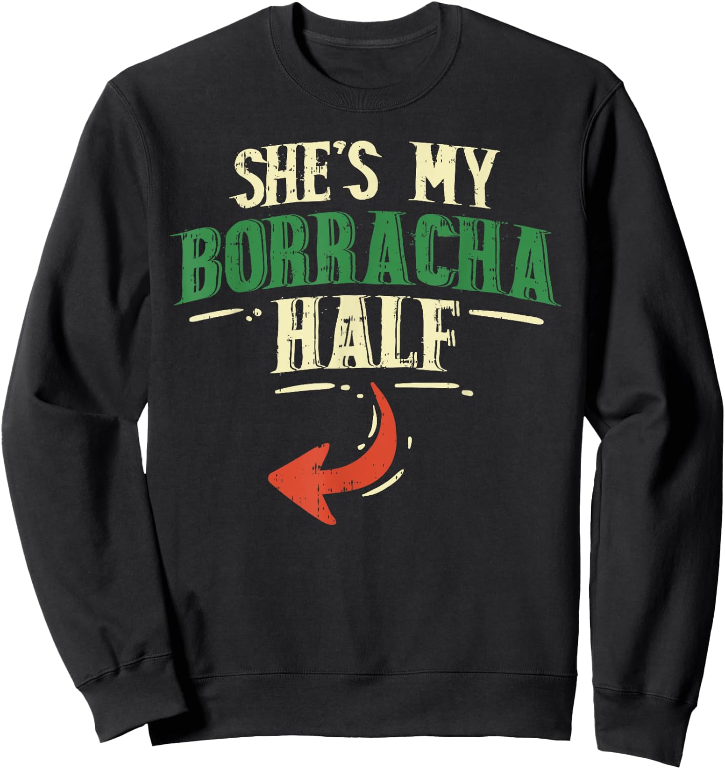 Shes My Borracha Half Cinco De Mayo Couple Matching Mexican Sweatshirt - Sweatshirt | Black