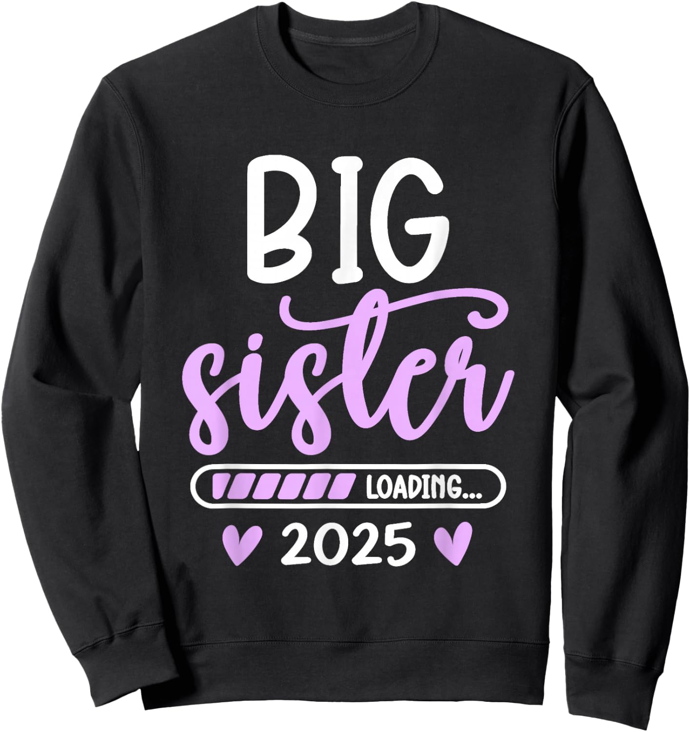 Big Sister Loading 2025, promoted to Big Sister 2025 , Black, S Sweatshirt - Sweatshirt | Black