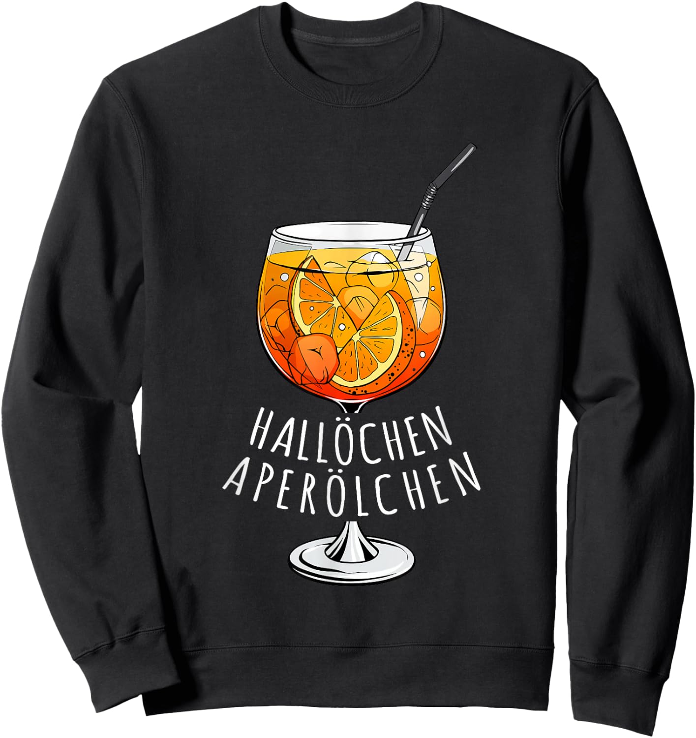 Hallöchen Aperölchen Funny Spritz Fan Aperoliker , black Sweatshirt - Sweatshirt | Black