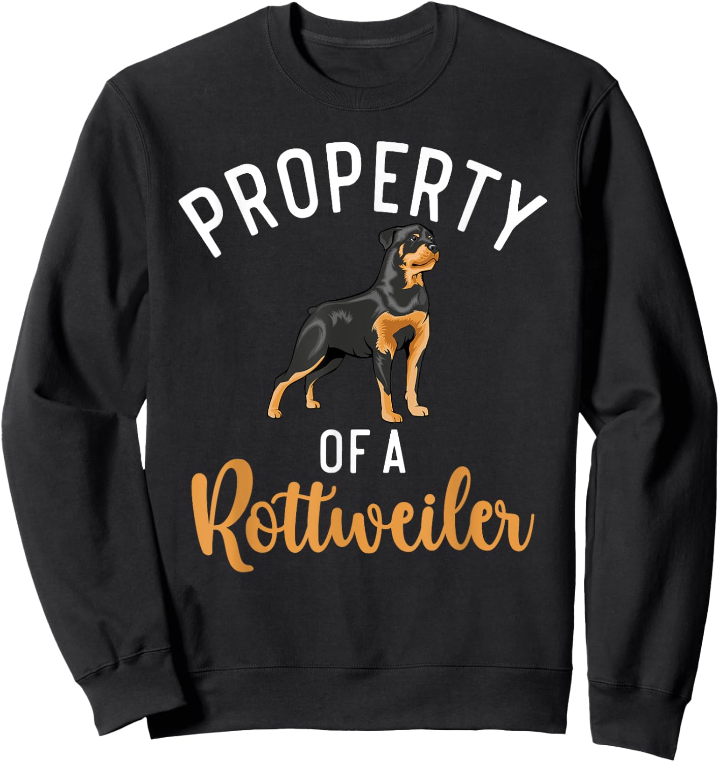 Property of a Rottweiler Sweatshirt - Sweatshirt | Black