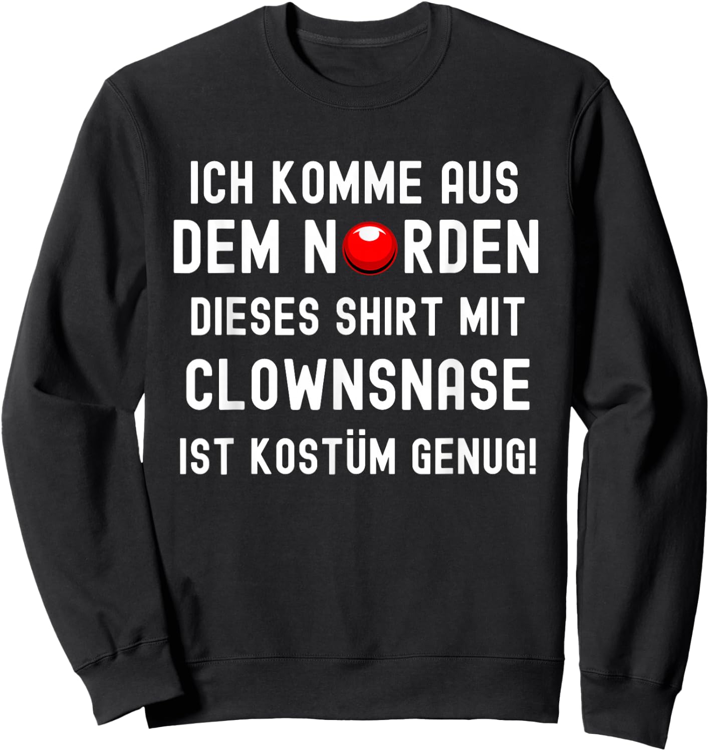 Carnival Muffle Saying North Hamburg Anti Carnival Costume , black Sweatshirt - Sweatshirt | Black