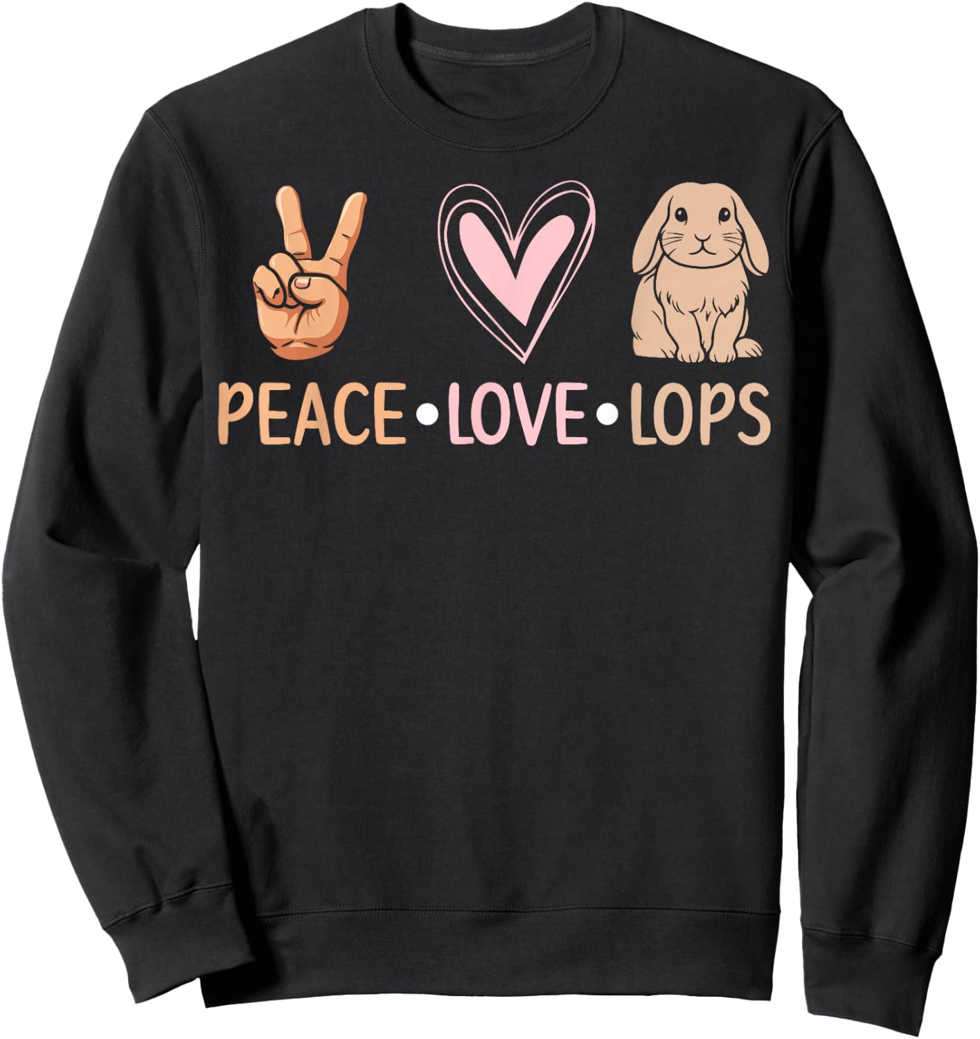 Peace Love Lops - Lop Eared Bunny Sweatshirt - Sweatshirt | Black