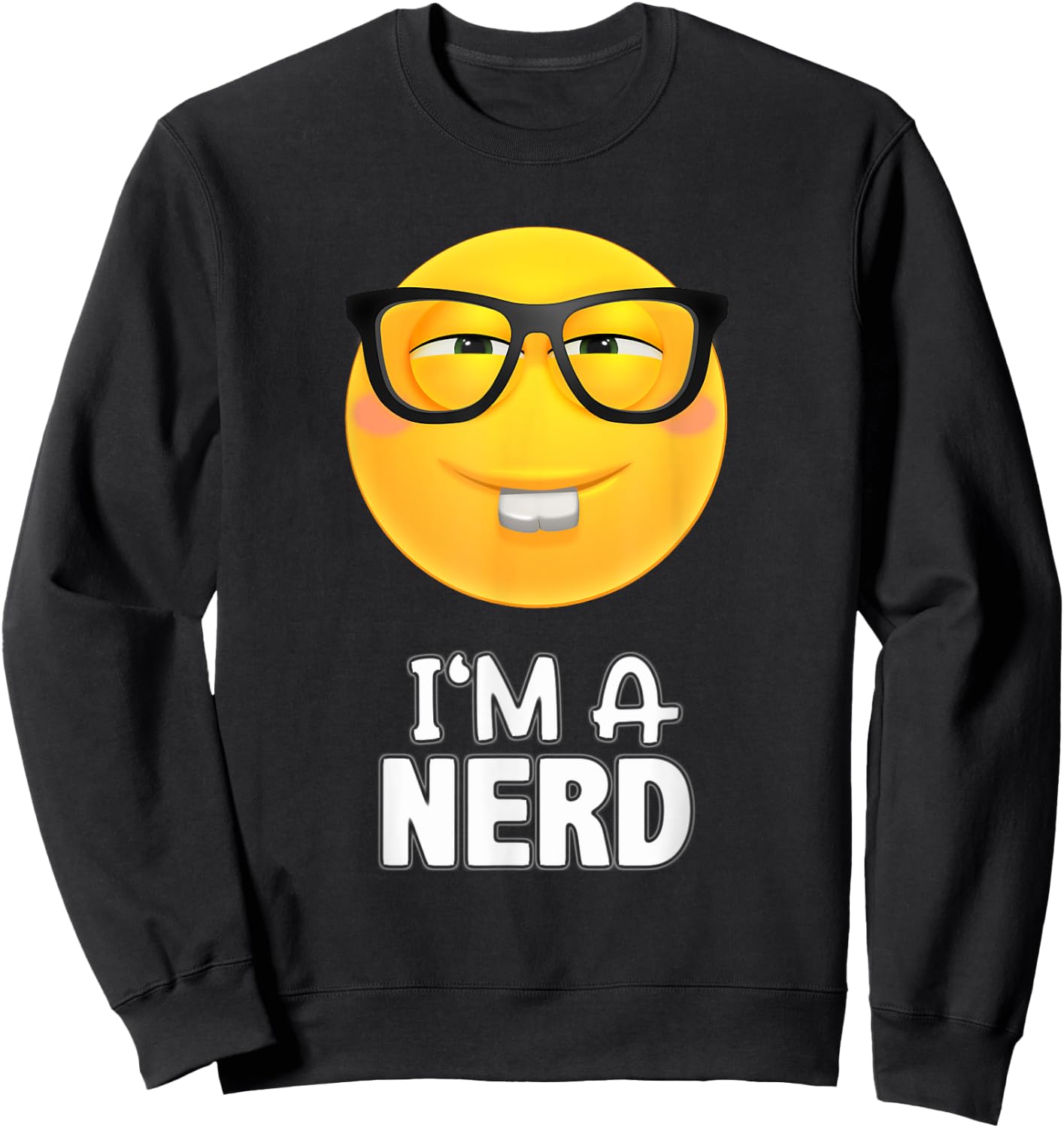 I'm A Nerd Glasses Emoticon SHIRT - Yellow Face Sweatshirt - Sweatshirt | Black