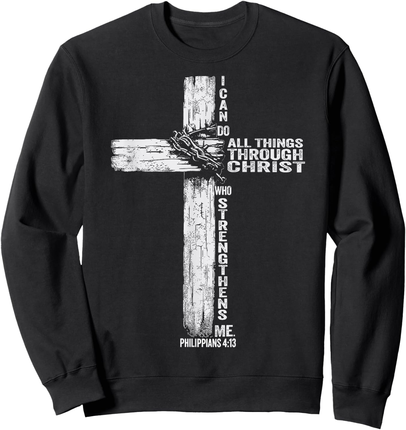 I Can Do All Things Through Christ Who Strengthens Me Cross Sweatshirt - Sweatshirt | Black